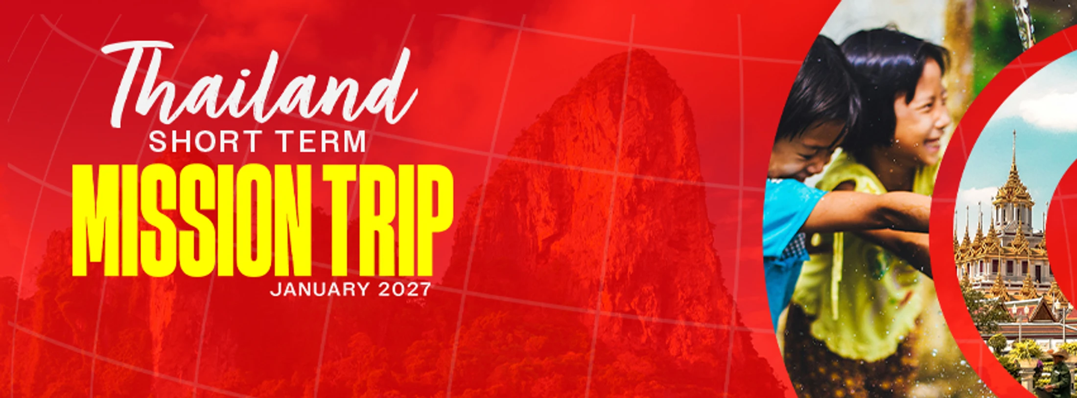 A red banner advertising a mission trip to Thailand in January 2027, with photos of smiling children and a Thai temple.