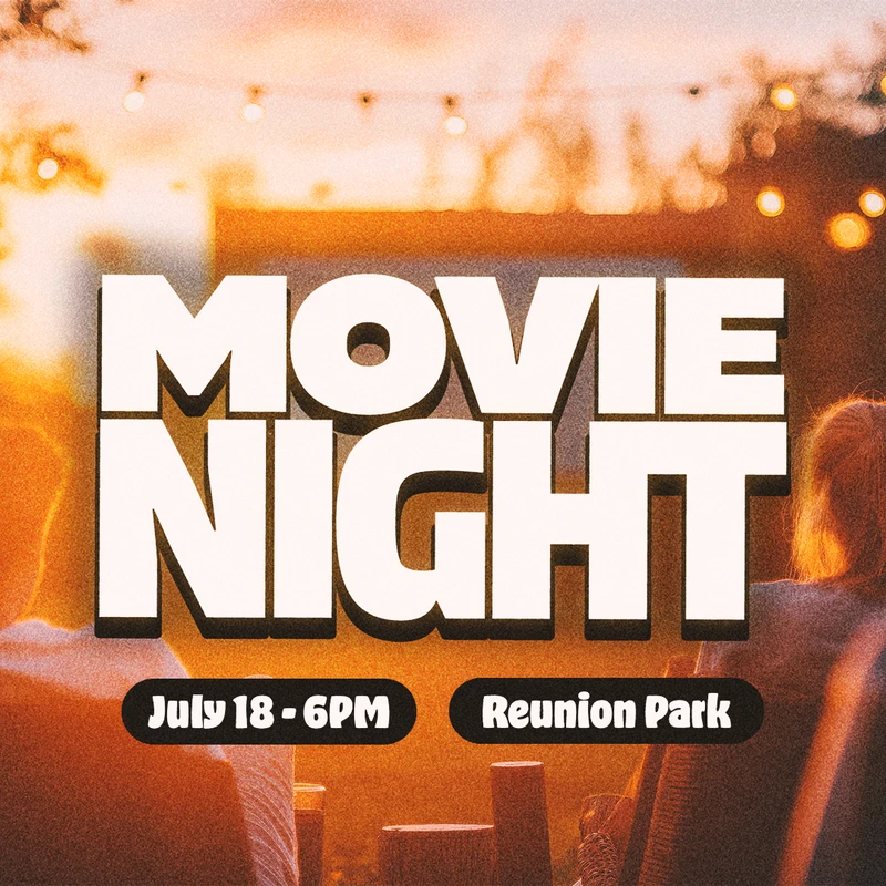 A poster for a 'Movie Night' on July 18th at 6PM in Reunion Park, set against a warm, blurry background of people gathered outdoors at sunset.