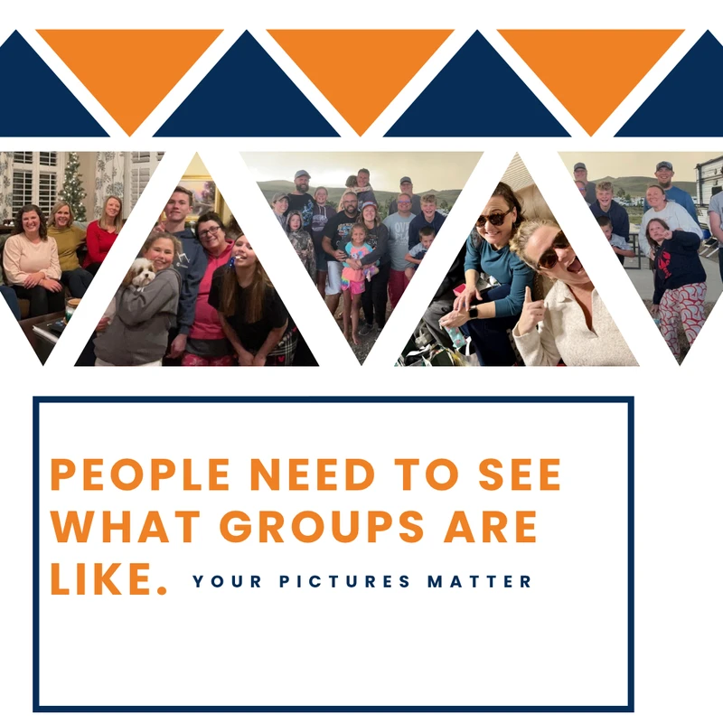 A graphic featuring a collage of photos of people in social groups. Text reads, "People need to see what groups are like. Your pictures matter."
