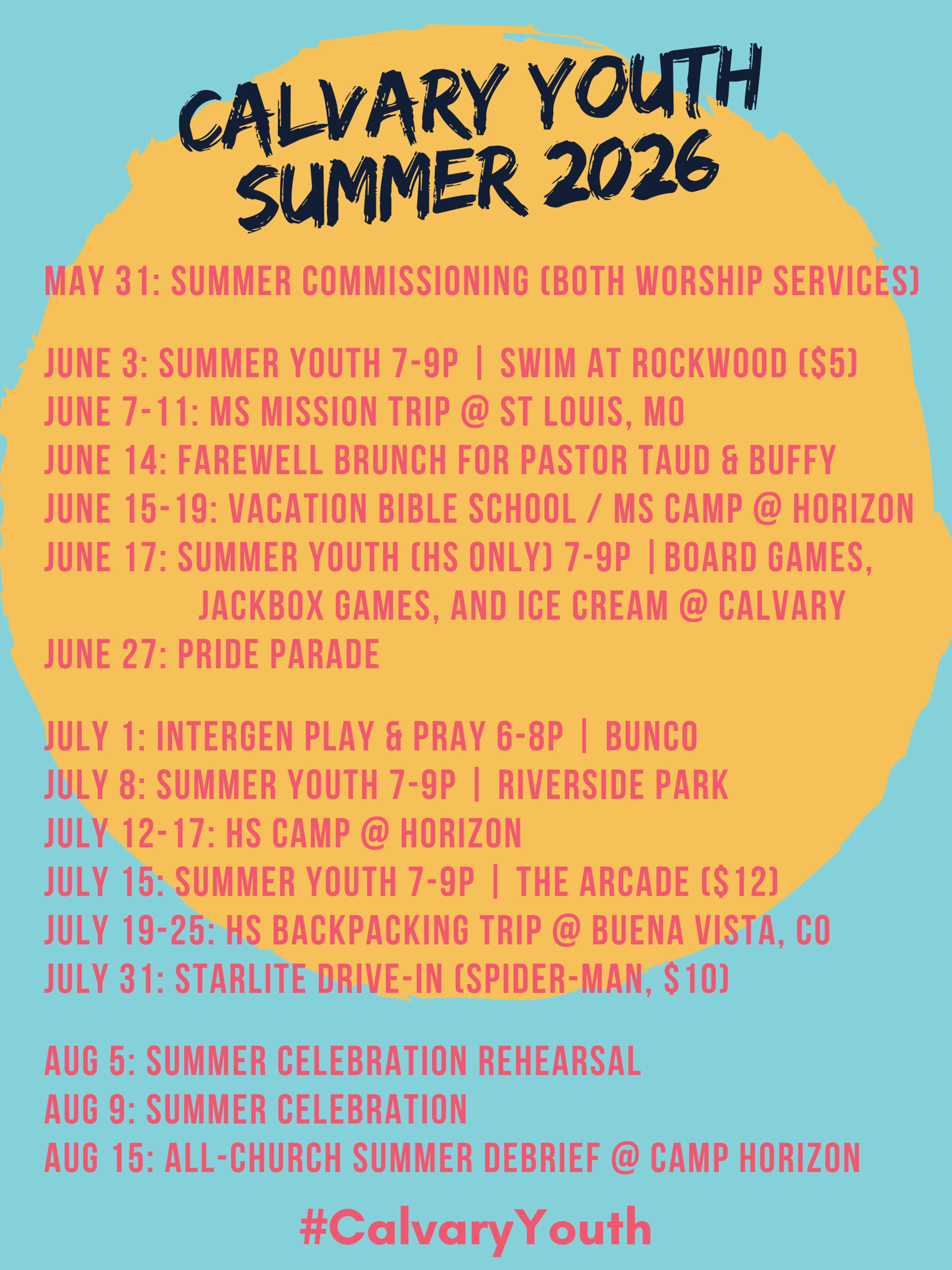 A colorful flyer for Calvary Youth Summer 2026. A list of events from May to August is written in pink text over a large yellow circle on a blue background.