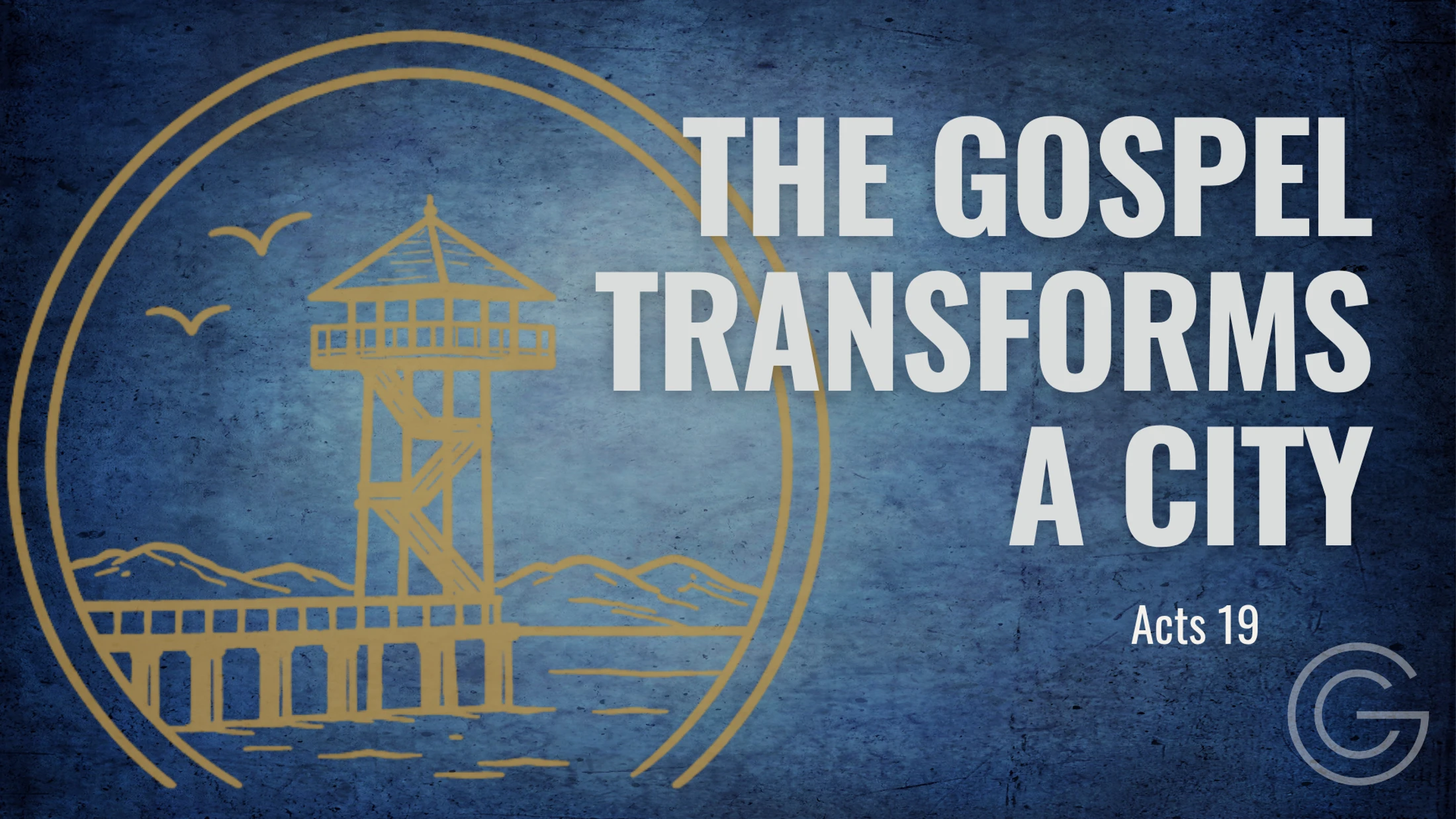 The Gospel Transforms a City: Acts 19