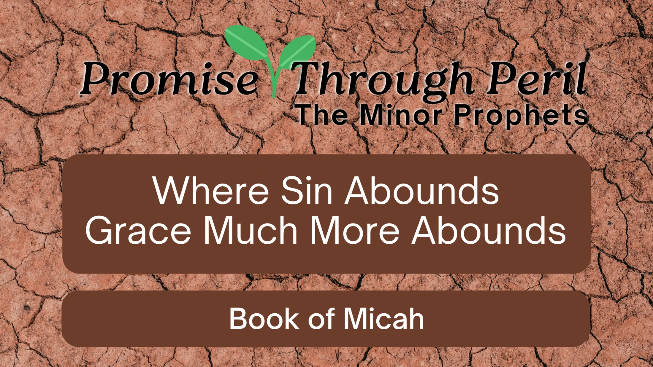 Where Sin Abounds, Grace Much More Abounds