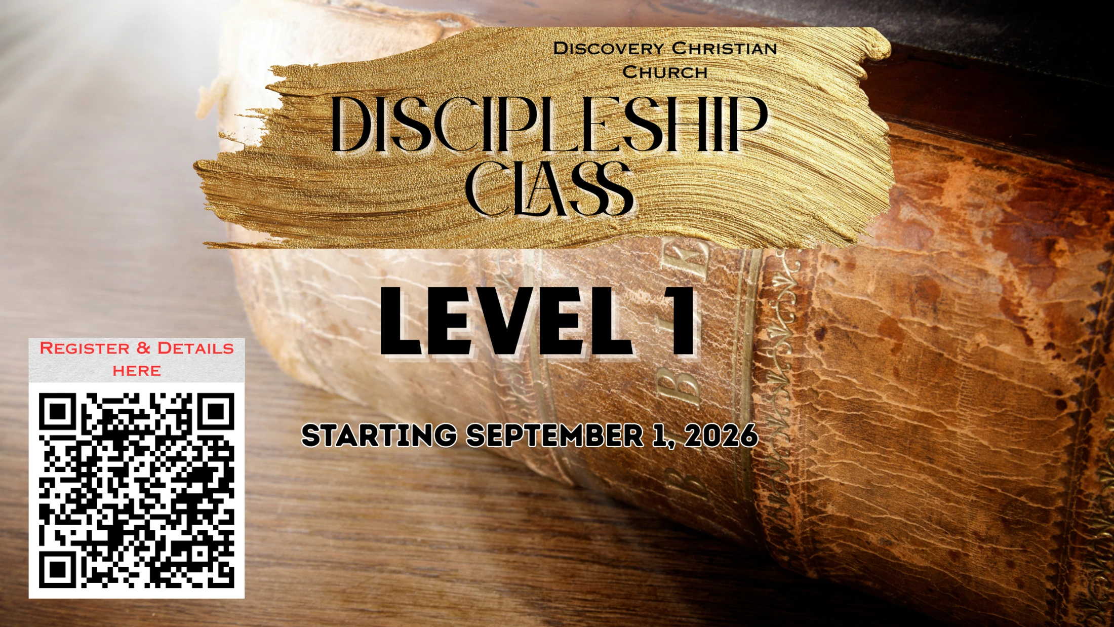 Promotional graphic for a Discipleship Class, Level 1, over an image of an old book. Includes a QR code for registration and details.