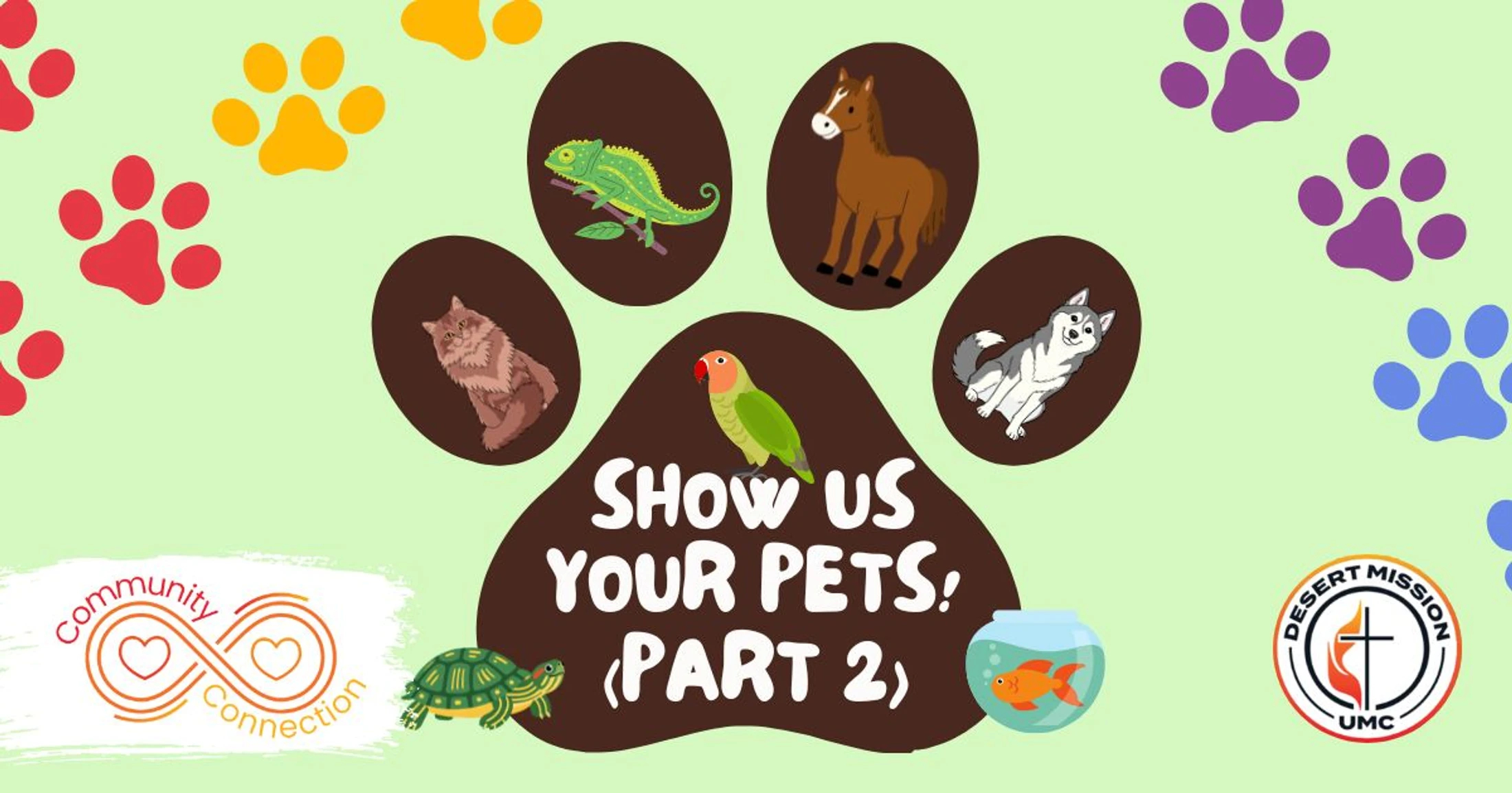 A graphic for "Show Us Your Pets! Part 2" with a large paw print filled with illustrations of a dog, cat, horse, and chameleon, plus a bird, turtle, and fish.