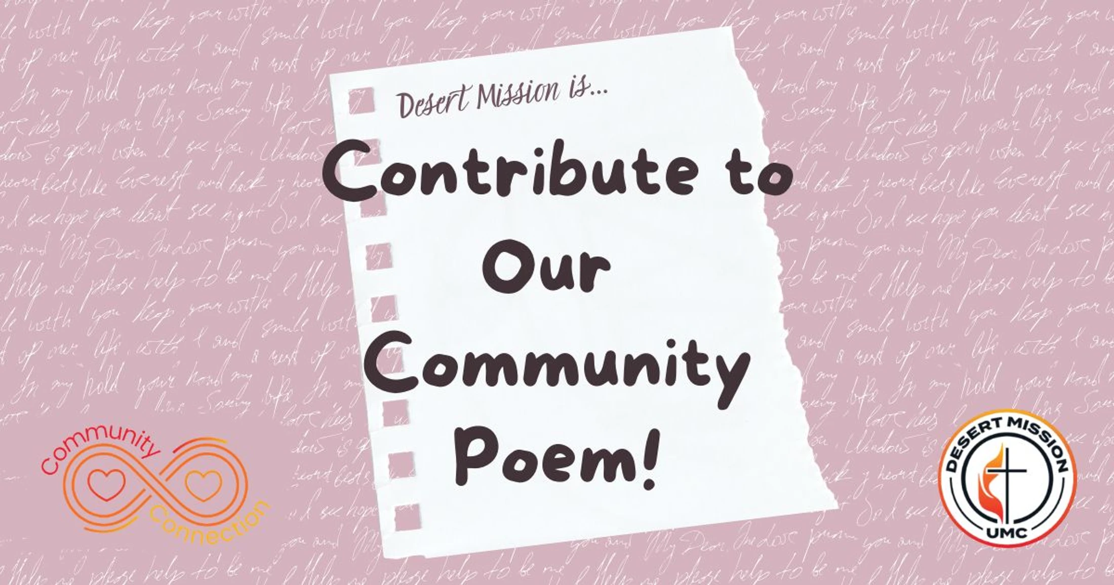 A graphic on a pink scripted background invites you to 'Contribute to Our Community Poem!'. Logos for Community Connection and Desert Mission UMC are visible.