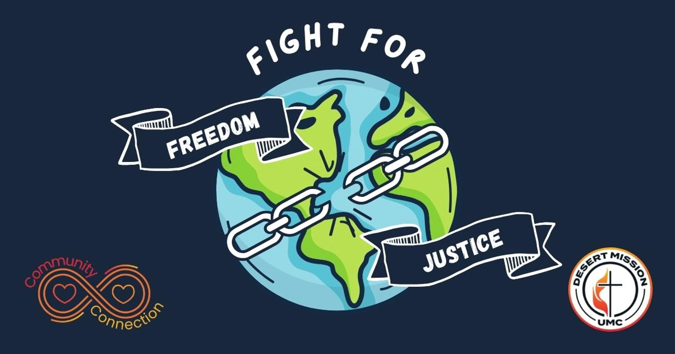 An illustration of the Earth with a broken chain around it. Banners read 'Freedom' and 'Justice' with the text 'Fight For' written above the planet.
