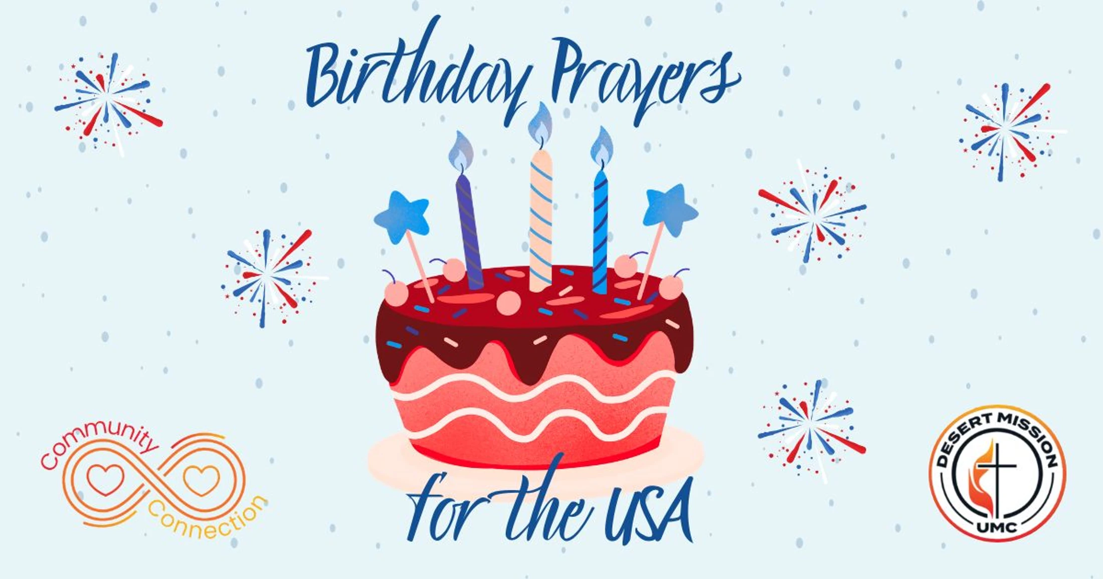 A patriotic graphic with a birthday cake, red, white, and blue fireworks, and the text 'Birthday Prayers for the USA'.