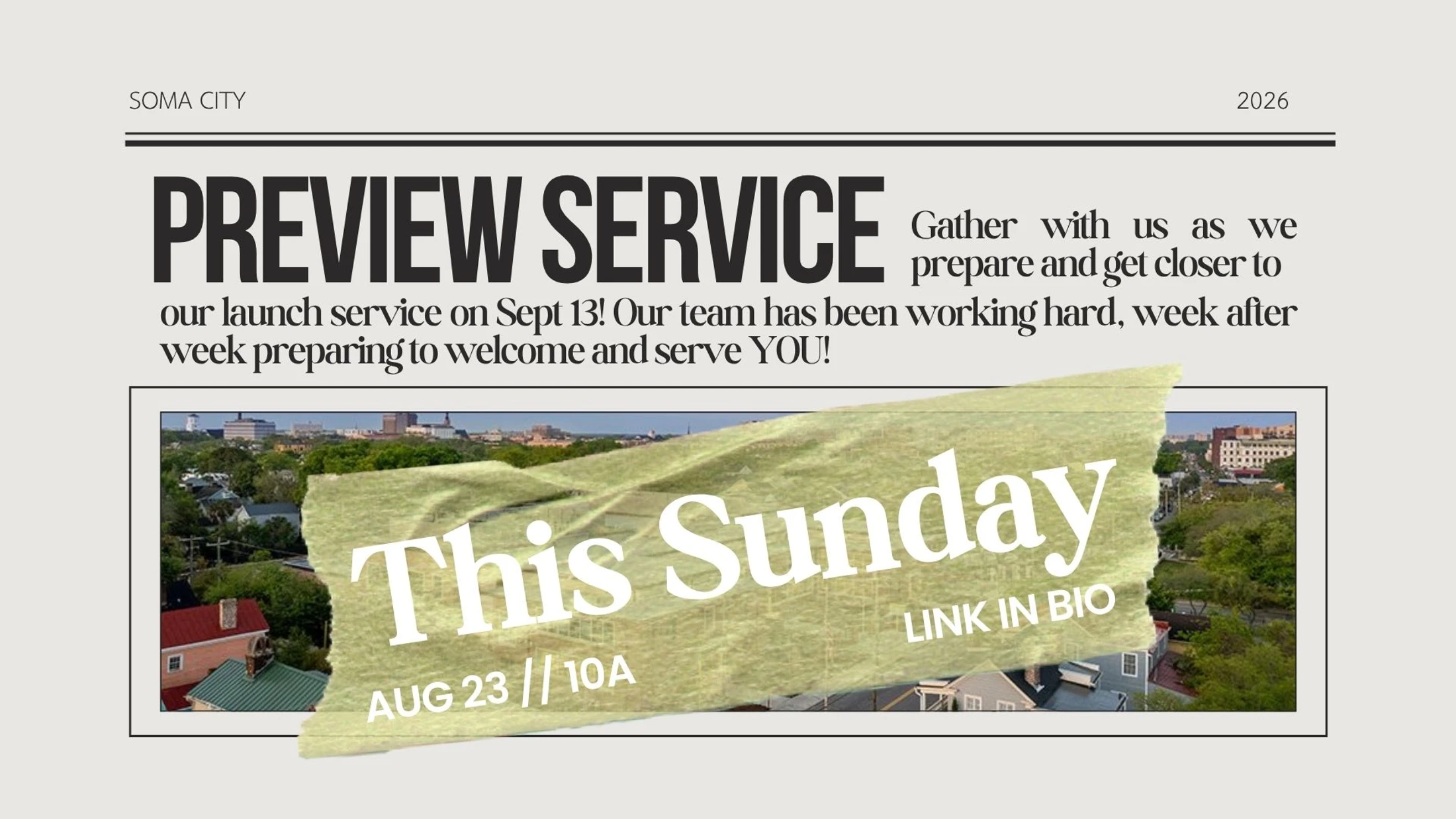 A graphic designed like a newspaper announcing Soma City's Preview Service for this Sunday, August 23rd, at 10 AM, ahead of their September 13th launch.