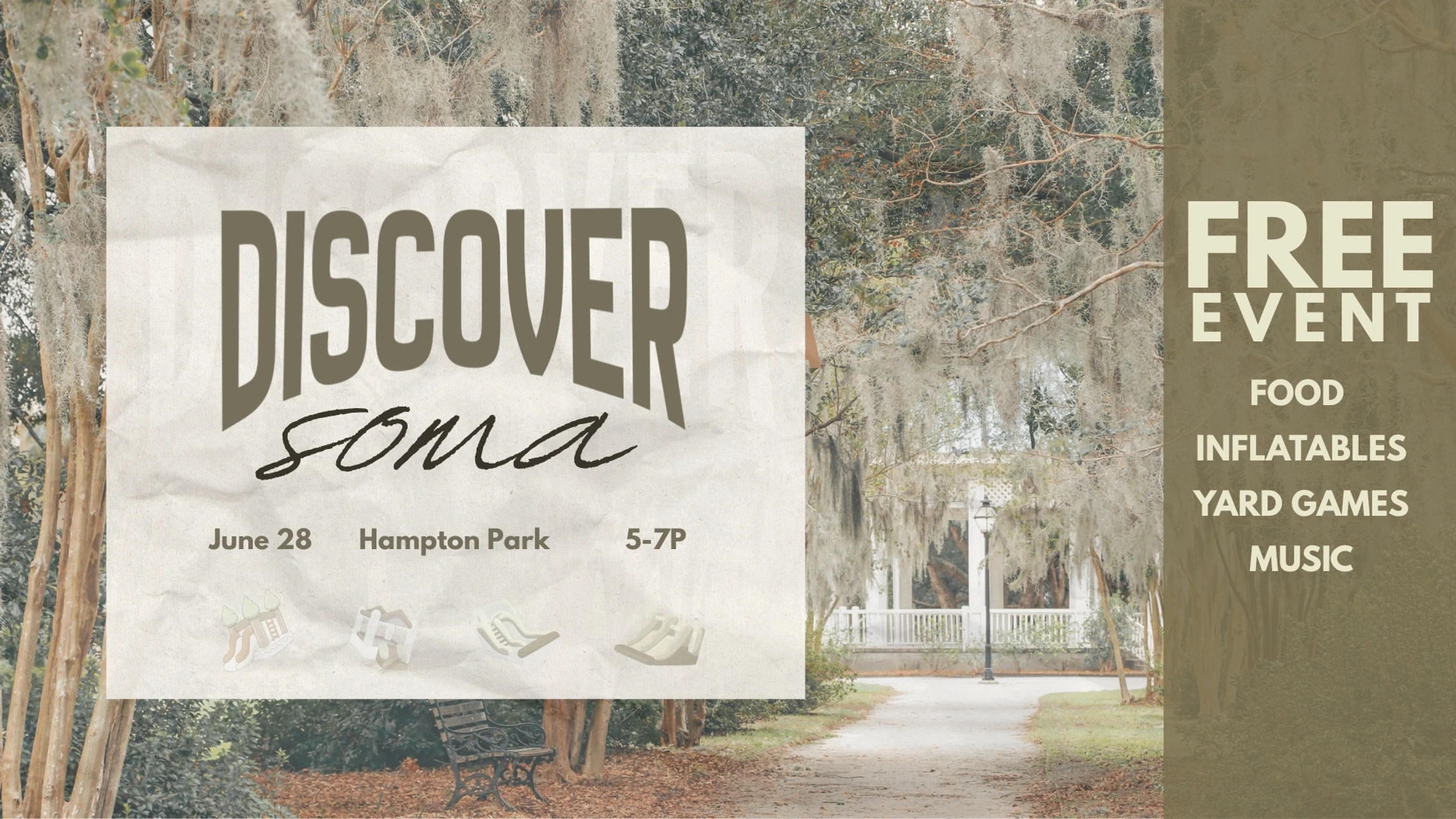 An event graphic for Discover Soma, a free event on June 28 at Hampton Park from 5-7P, with food, inflatables, and yard games, over a park background.