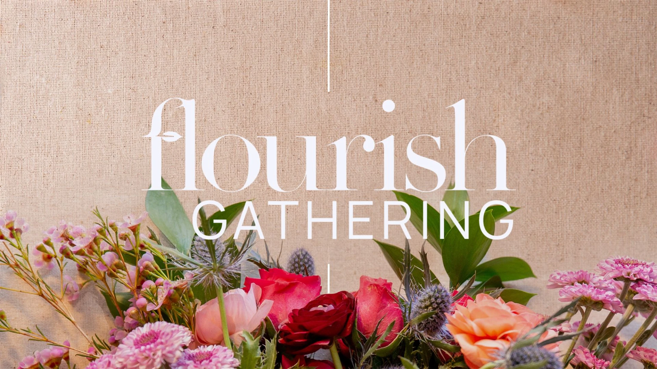 Flourish Gathering: Sacred Spaces
