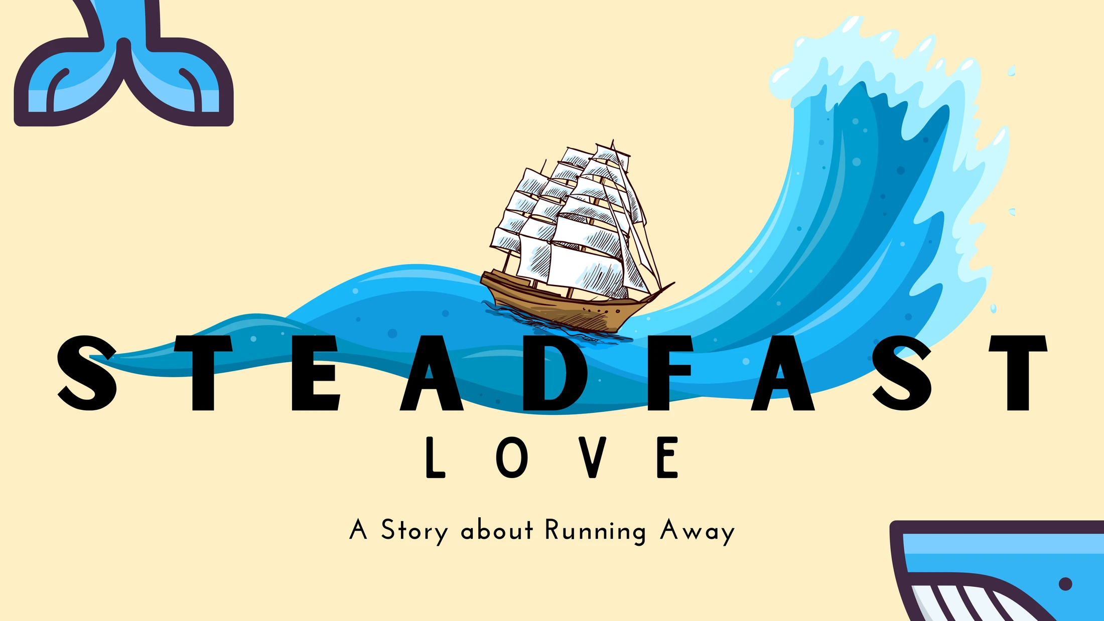 Steadfast Love: The Tempest - Part 1