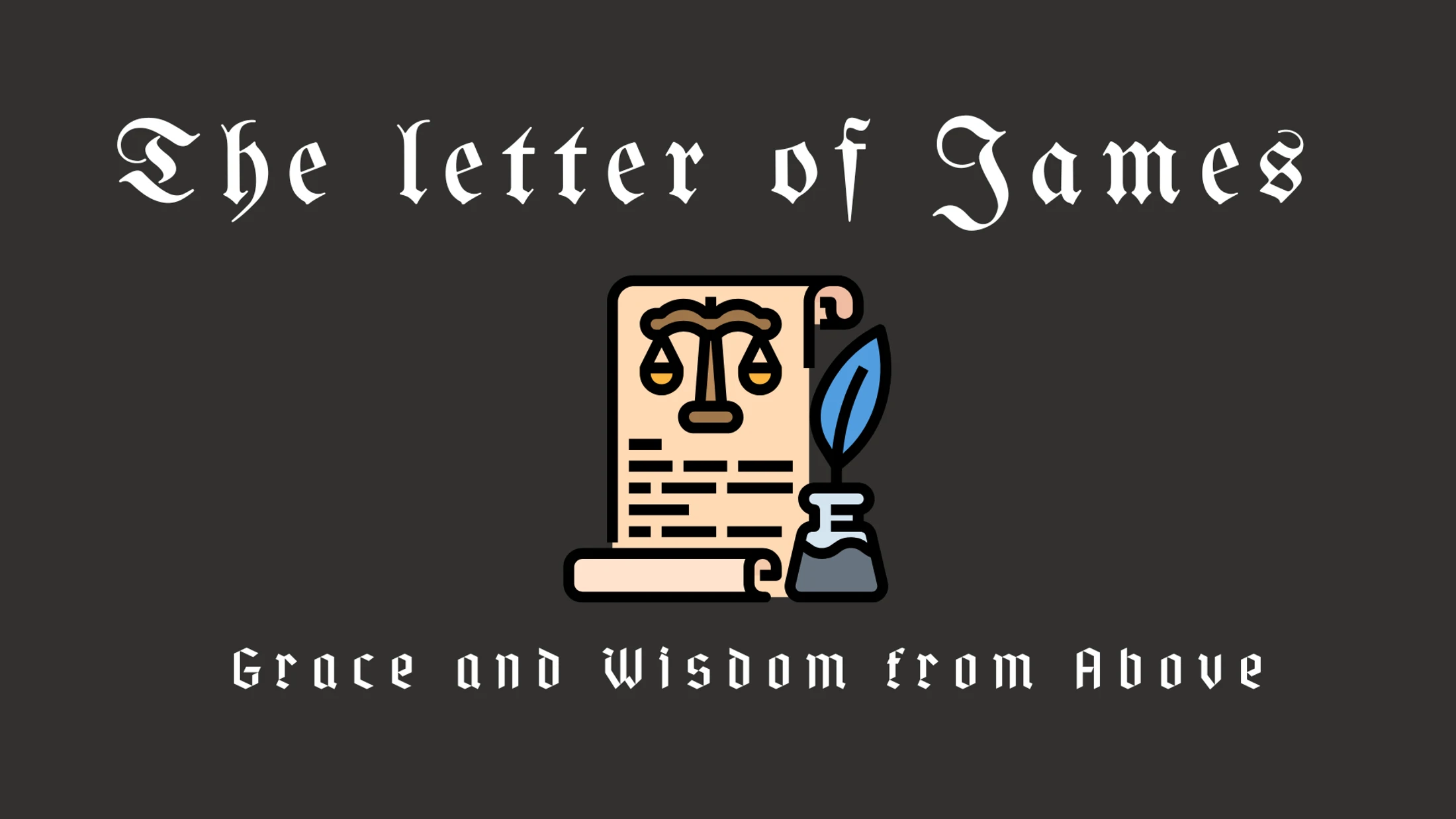 Wisdom & Grace from Above: Provisional Grace for Various Trials - Part 1