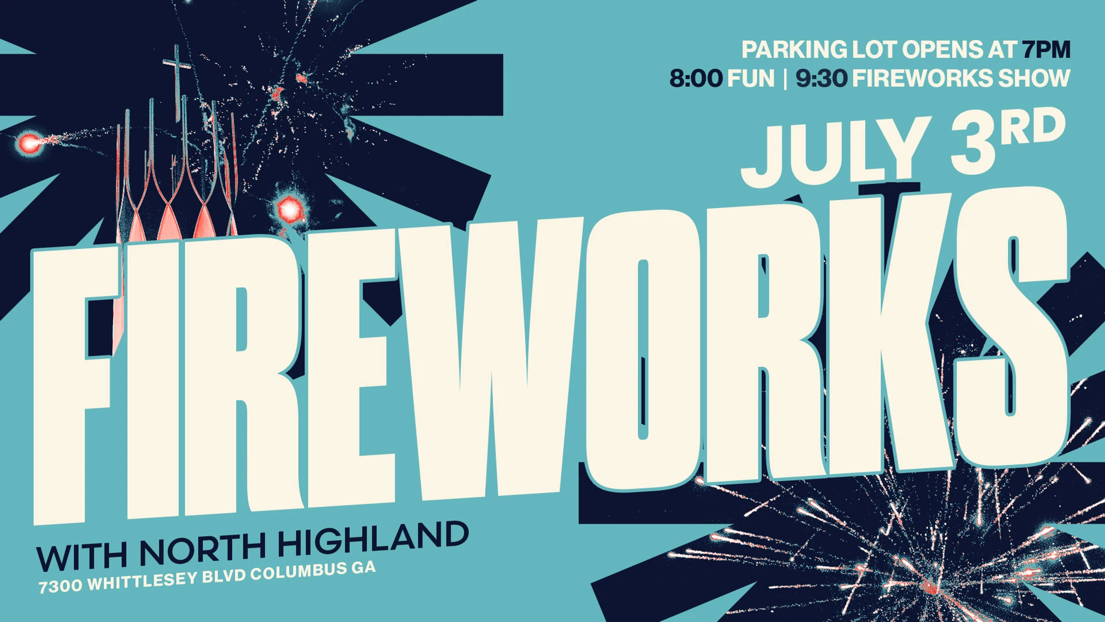 A graphic announcing a fireworks show on July 3rd with North Highland church. The word FIREWORKS is in large block letters over a stylized fireworks background.