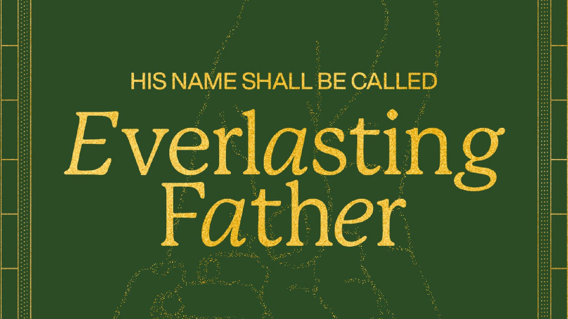 He is Our Father Forever