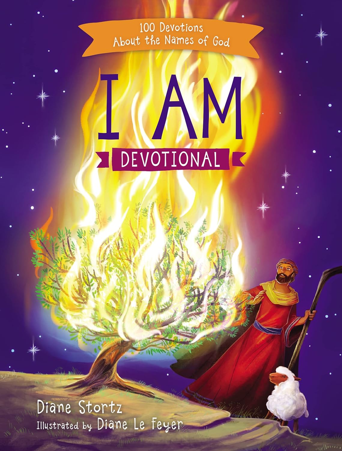 I Am: 100 Devotions About the Names of God