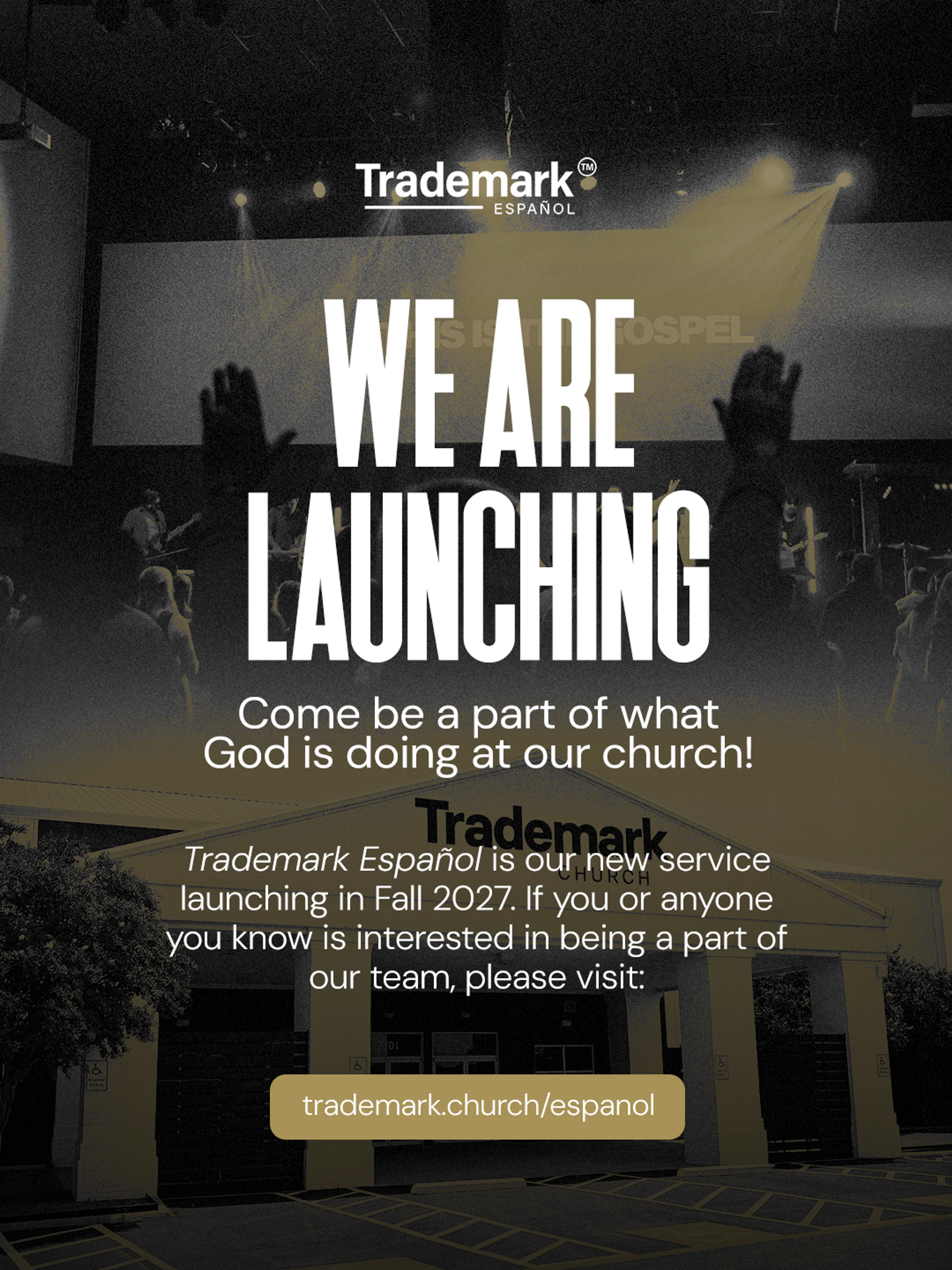 A promotional graphic for a new church service called Trademark Español, launching in Fall 2027. The image shows a worship service and a church building.