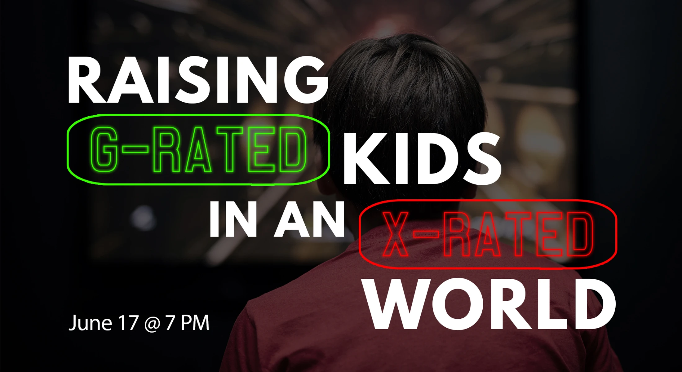Raising G-rated kids in an X-rated world