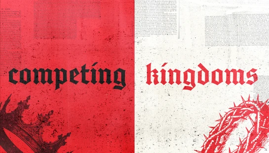A diptych graphic with the words 'competing kingdoms'. The left side is red with a royal crown, and the right side is white with a crown of thorns.