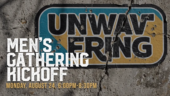 An event graphic on a cracked concrete wall. White text reads 'Men's Gathering Kickoff' over a weathered sticker that says 'Unwavering' in black letters.