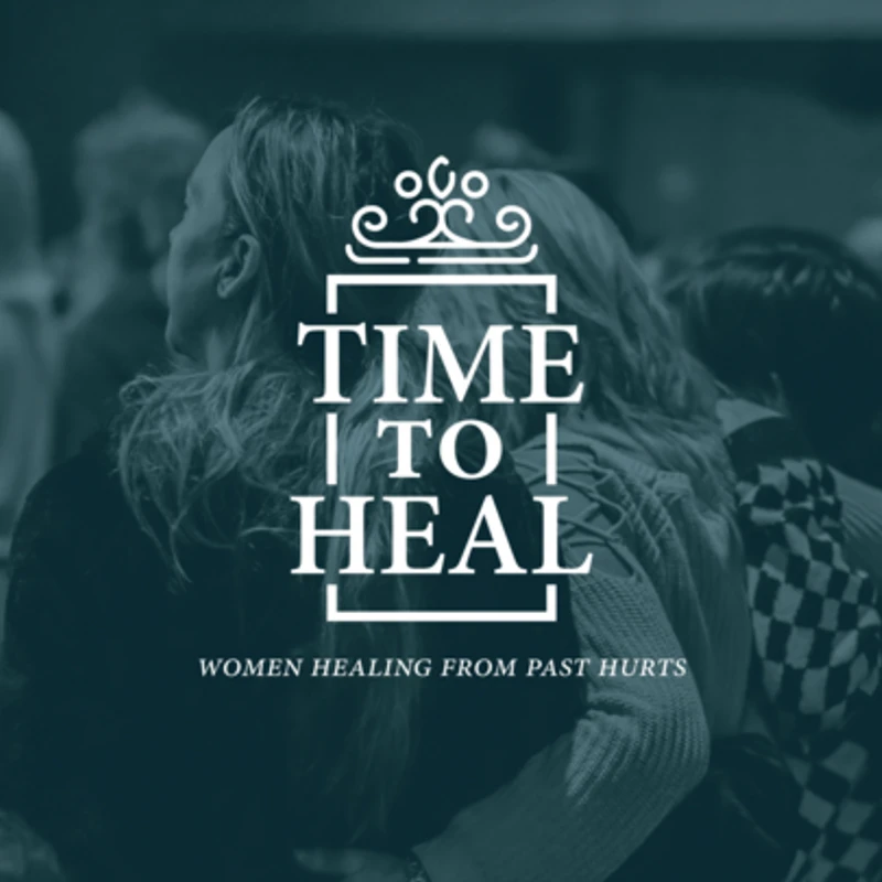 A teal-tinted image with a white logo that reads 'Time to Heal, Women Healing From Past Hurts' over a blurry photo of people embracing in a group.