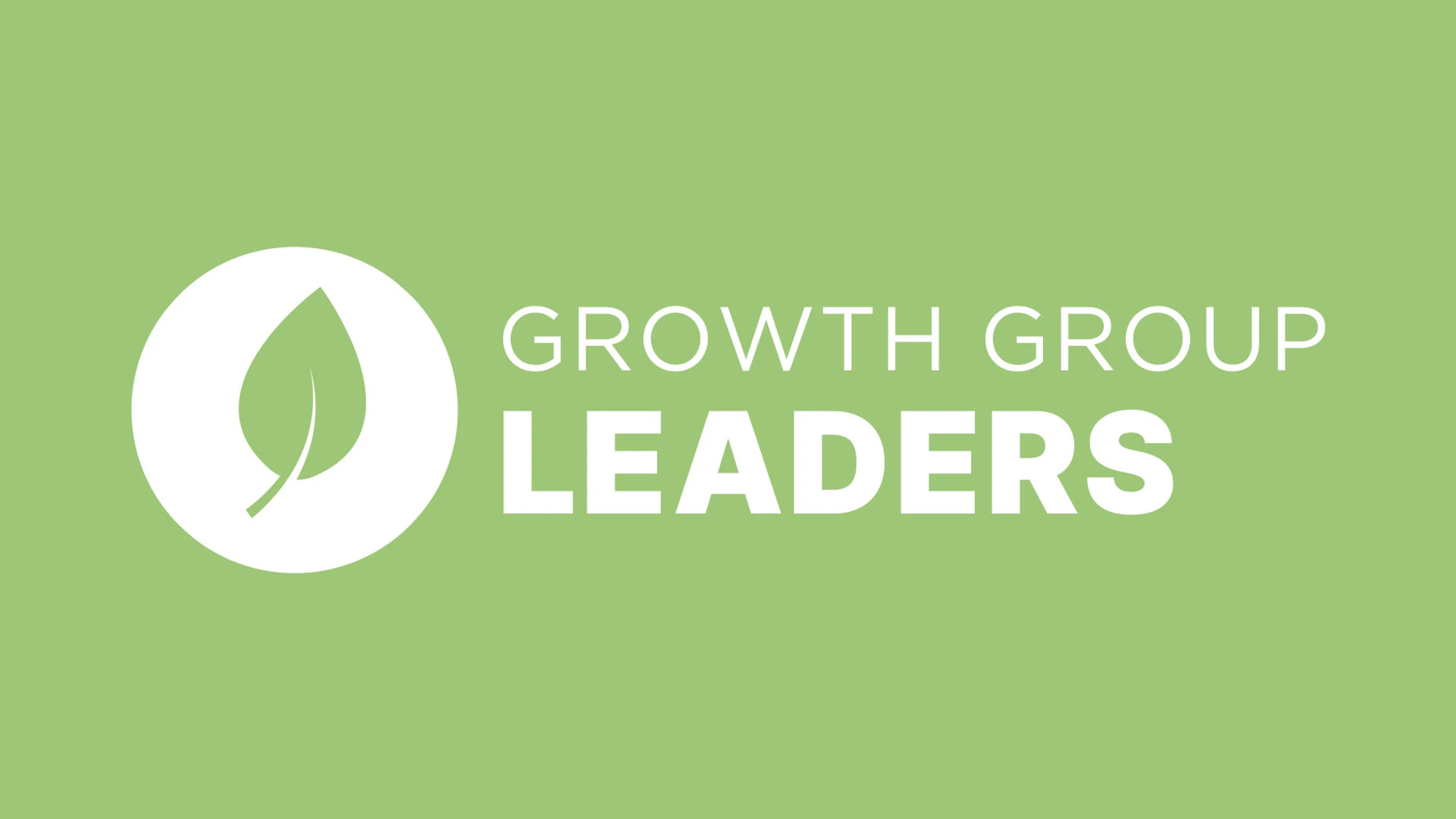 Growth Group Leader Interest | June 21 - July 19, 2026