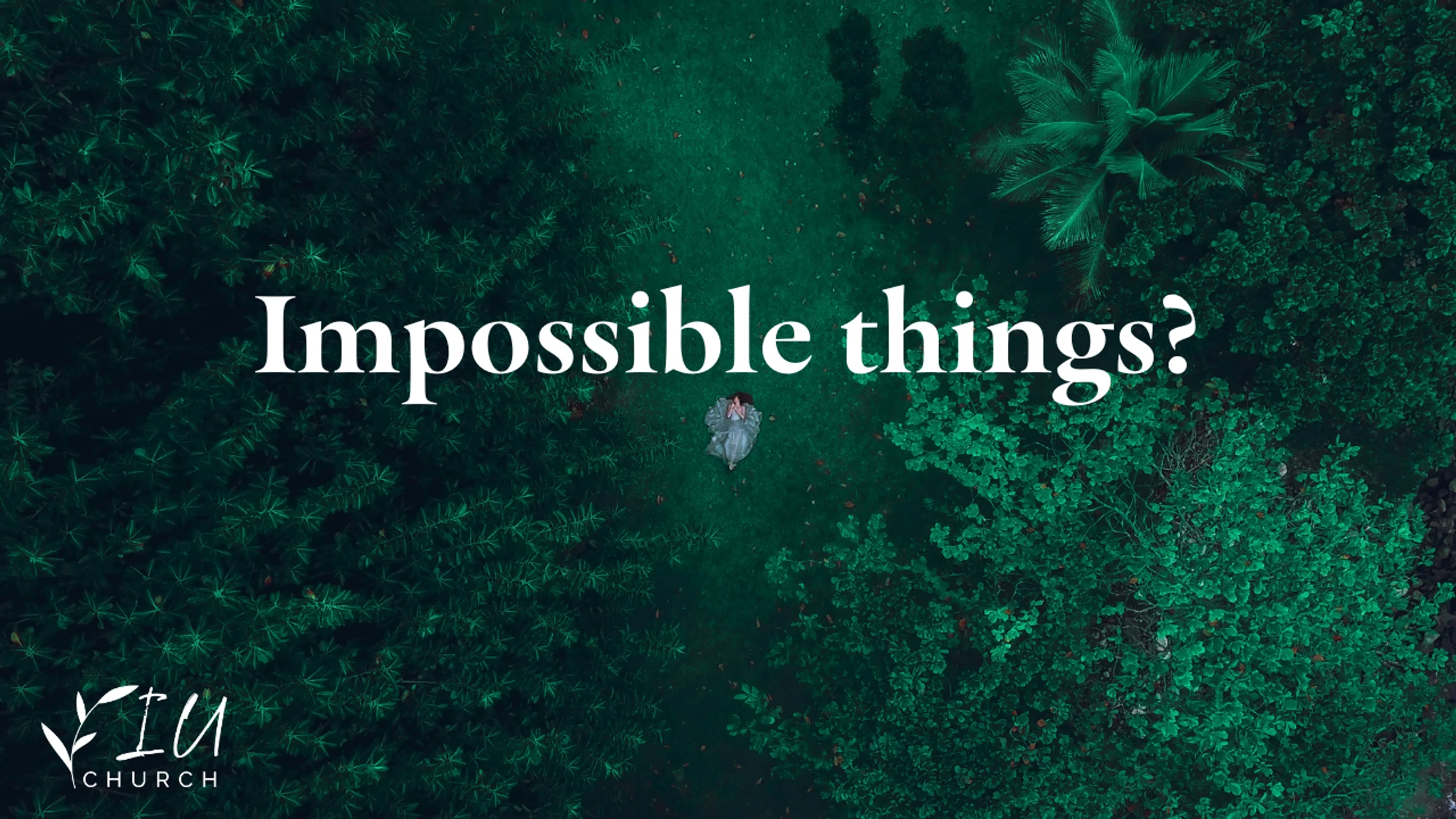 Impossible things?