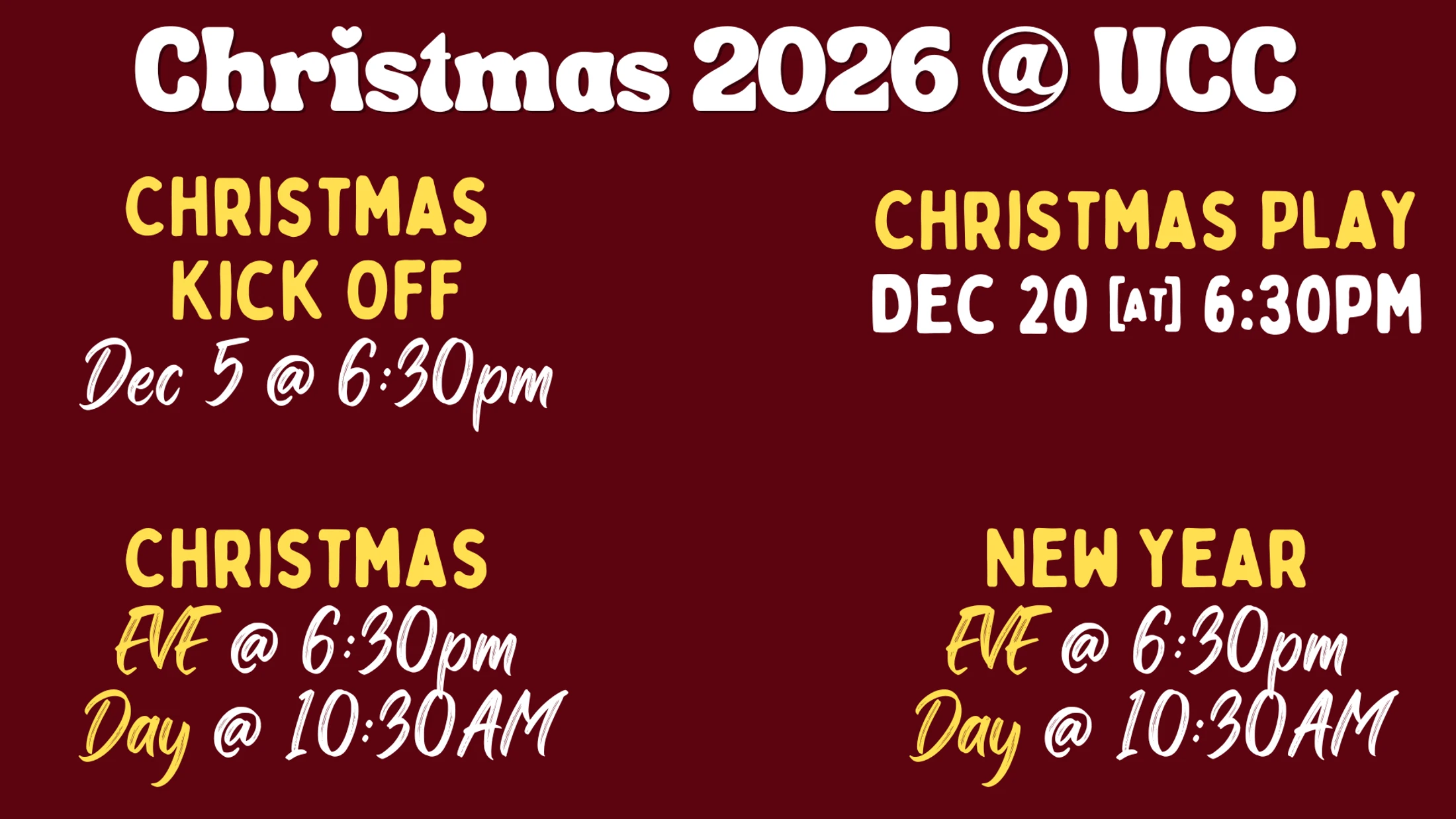 A graphic on a dark red background listing the UCC Christmas 2026 and New Year event schedule, including dates and times for services and a play.
