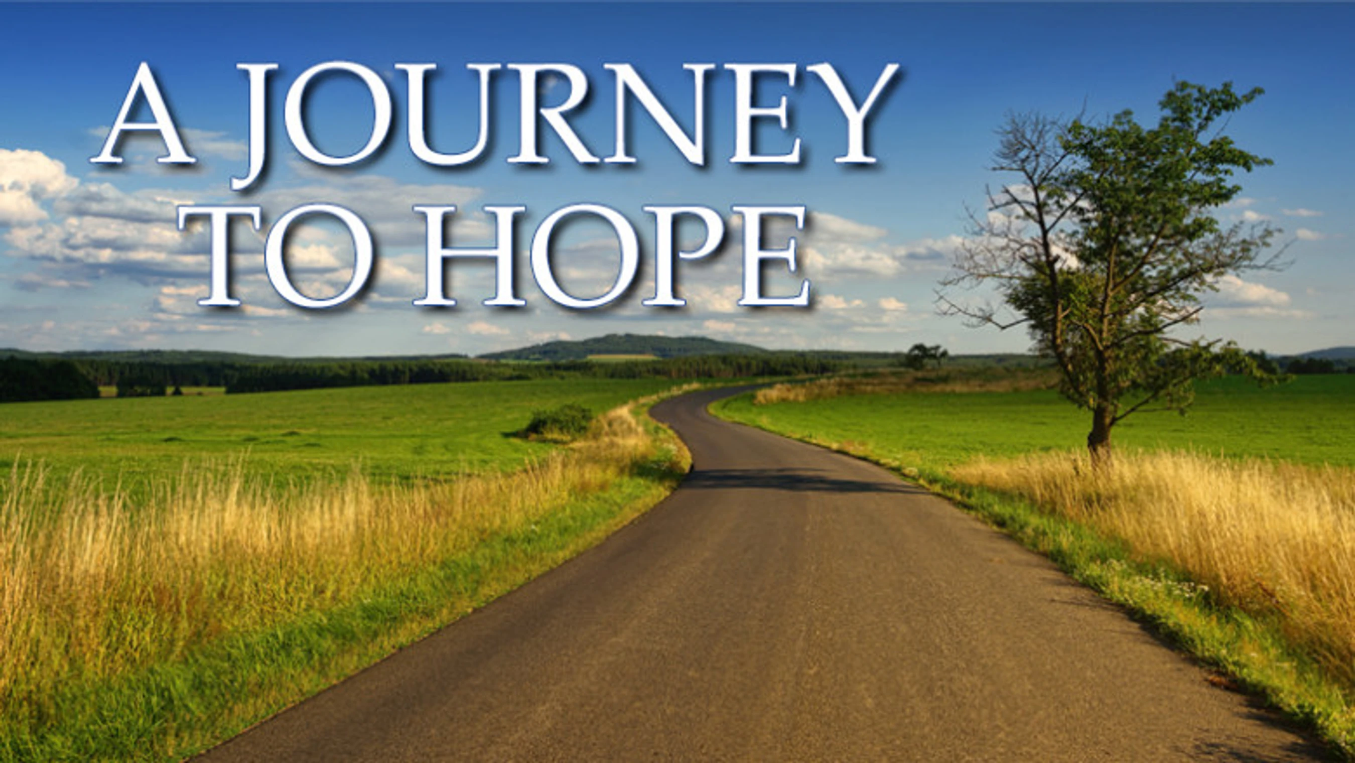 A Journey to Hope