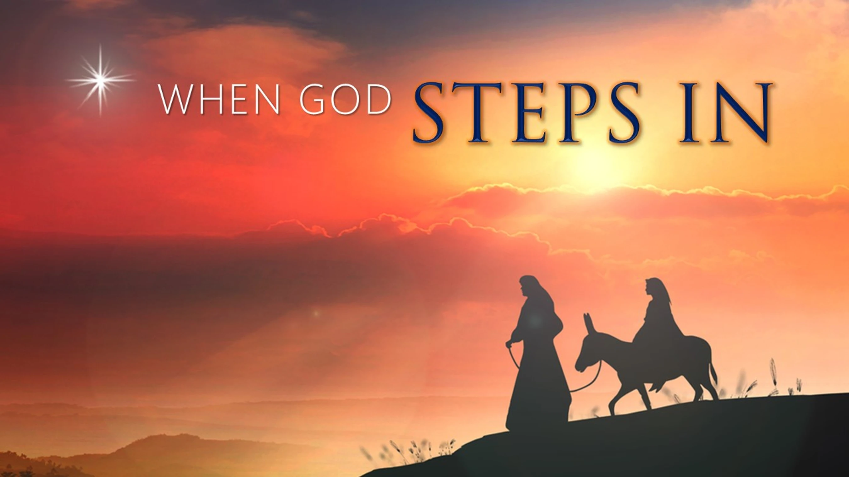 When God<br>Steps In