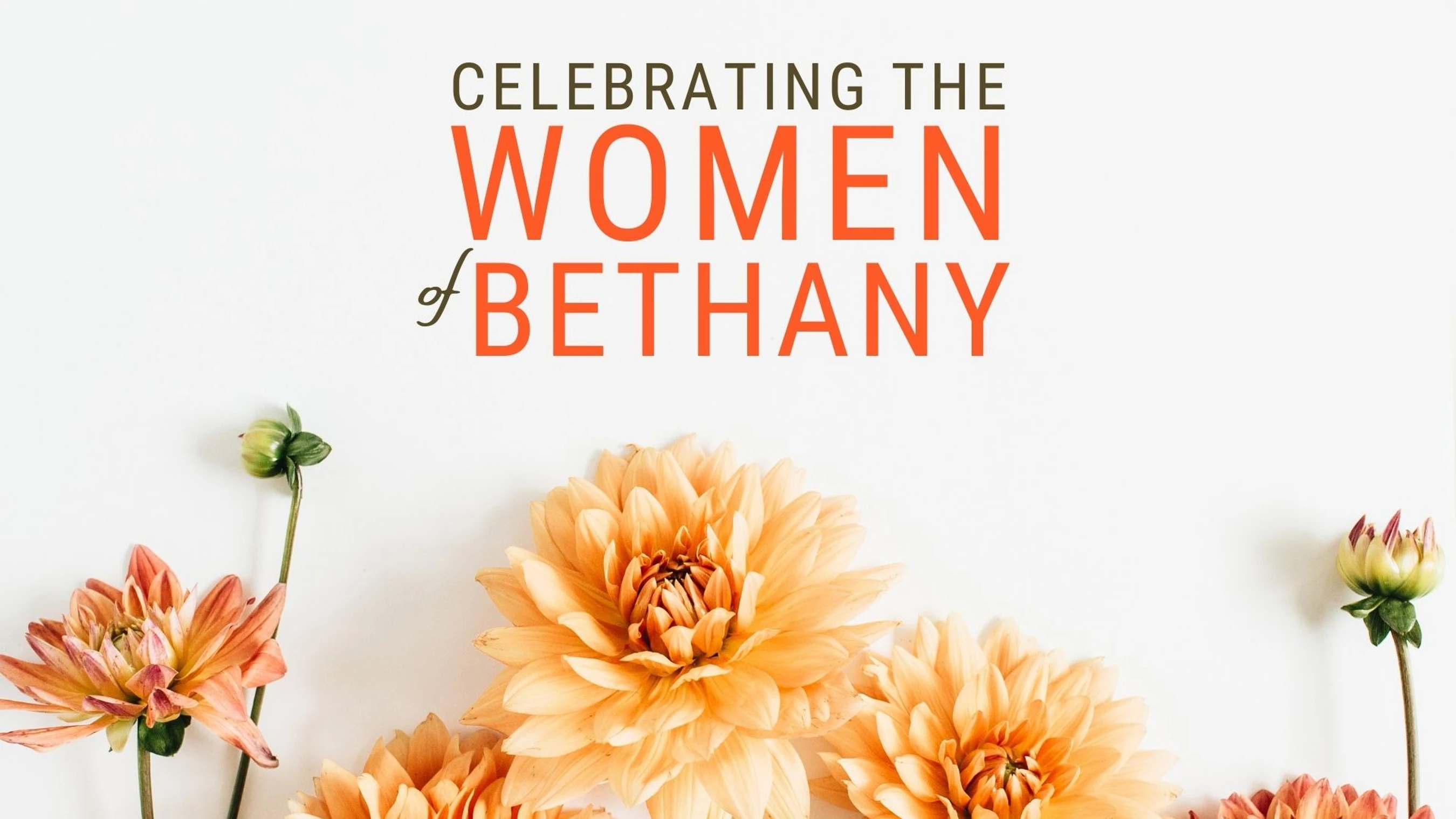 Celebrating the Women of Bethany
