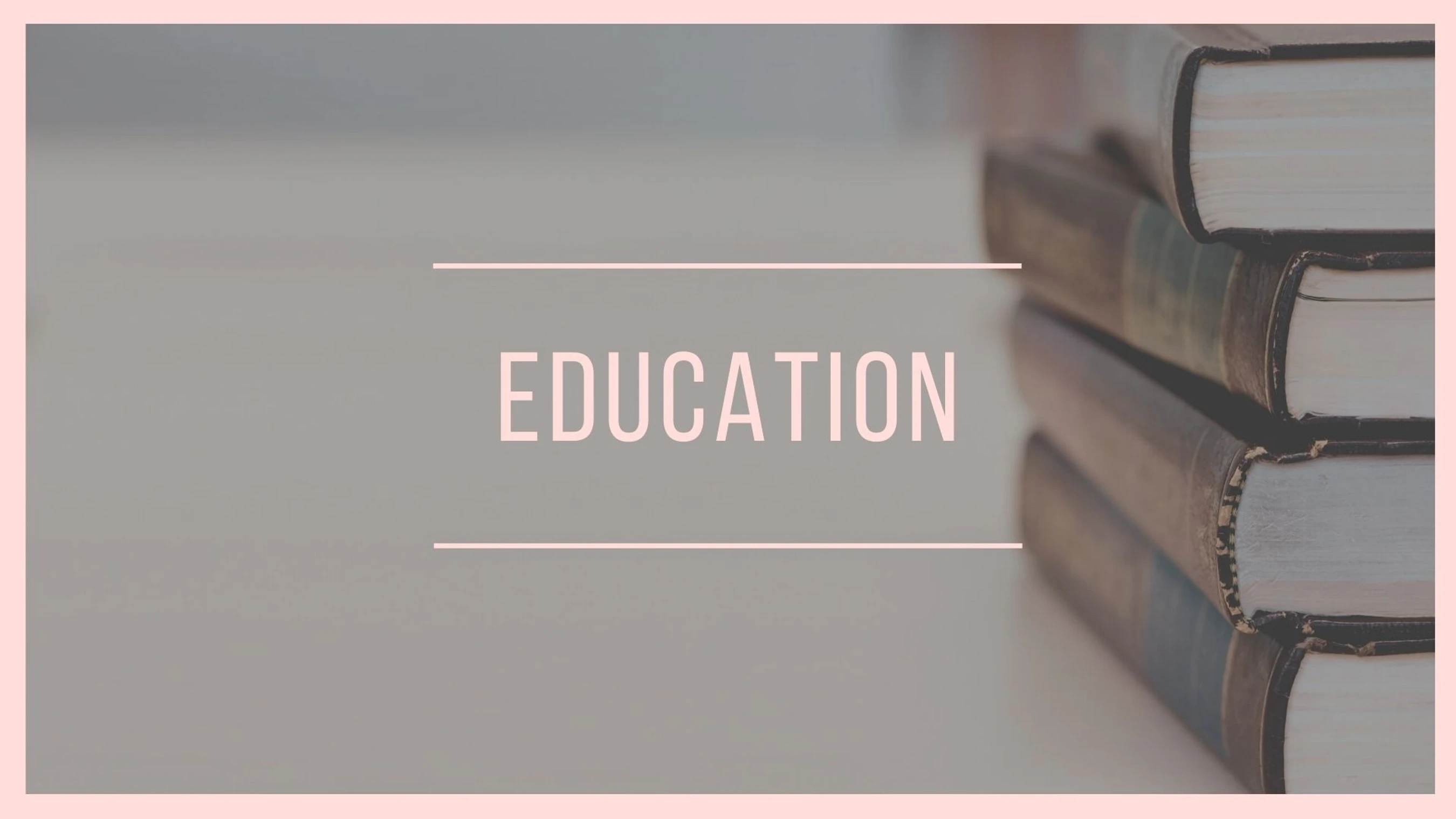Education