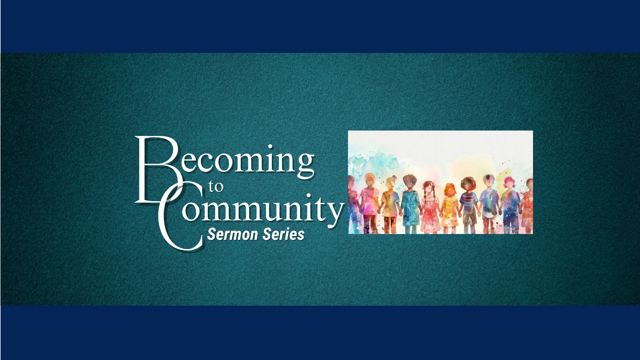 Becoming Community