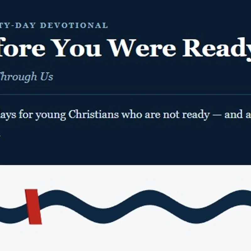 Before You Were Ready