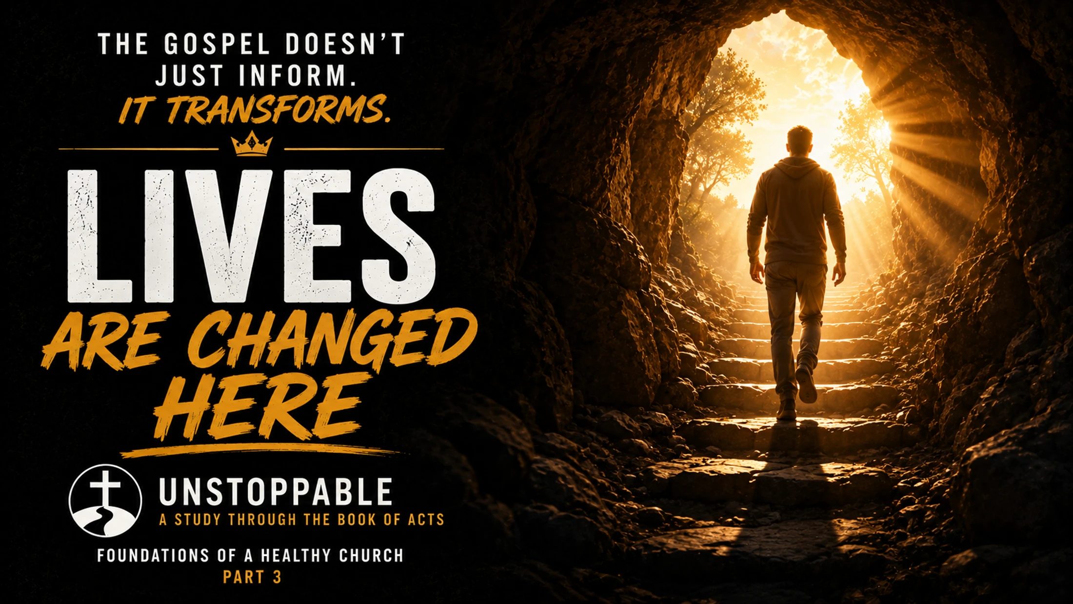 Foundations Part 3, Lives Are Changed Here | July 27, 2025
