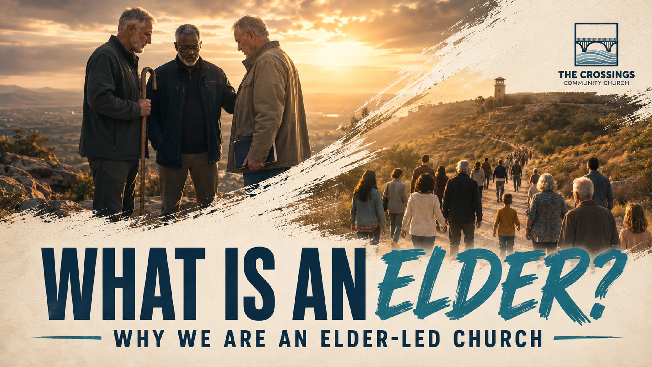 What Is an Elder and Why Is Our Church an Elder-Led Church?