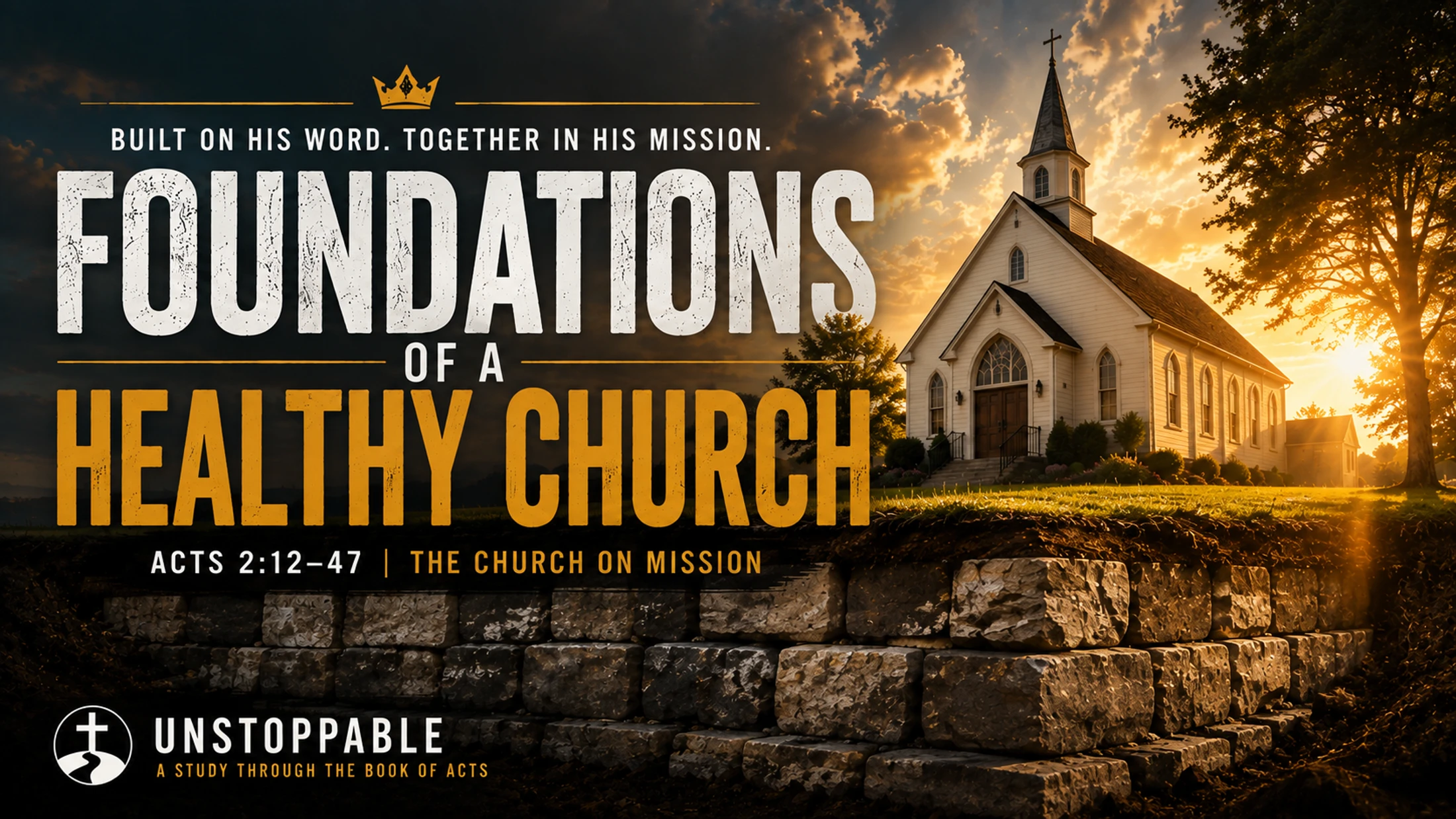Foundations of a Healthy Church | July 13, 2025