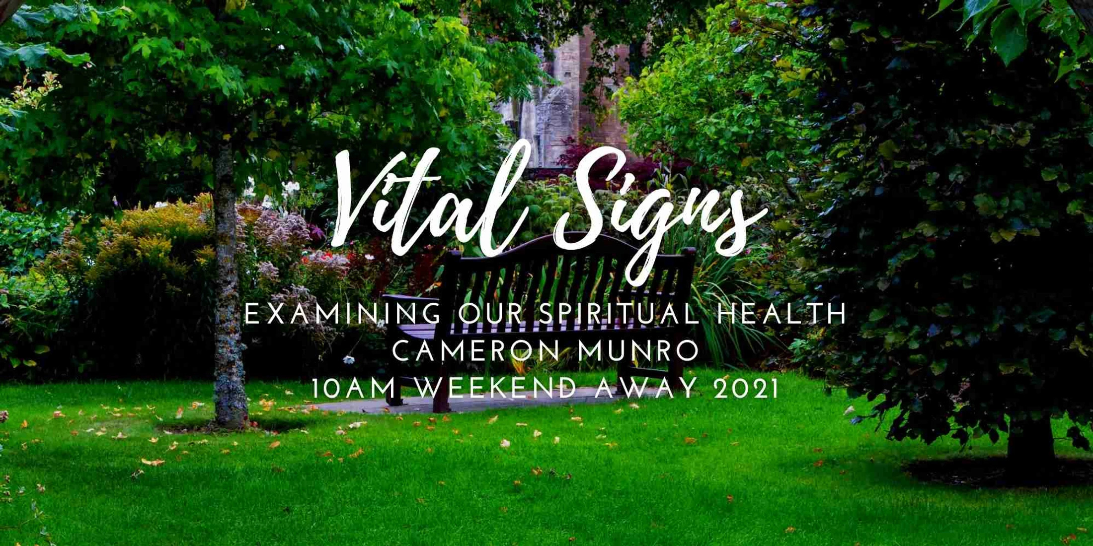 10WA 2021: Vital Signs - Talk 1 - Devotion to Christ