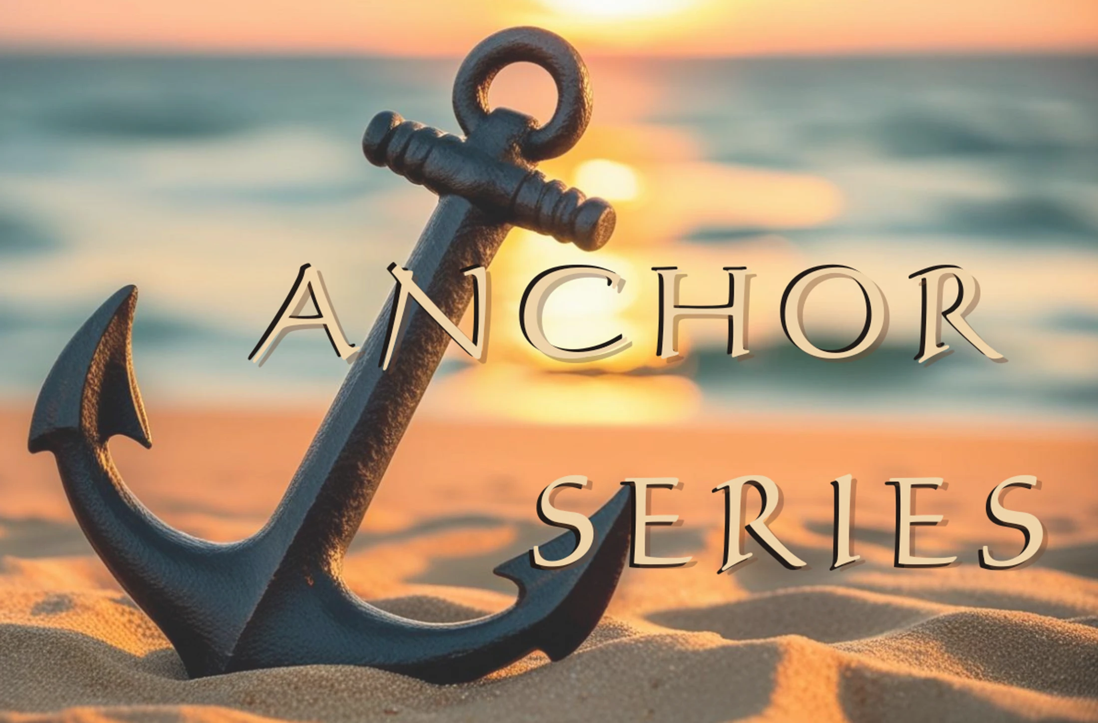 Anchor Series 4 - Psalm 46