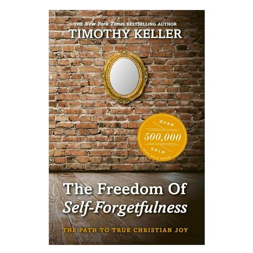 The Freedom of Self-Forgetfulness