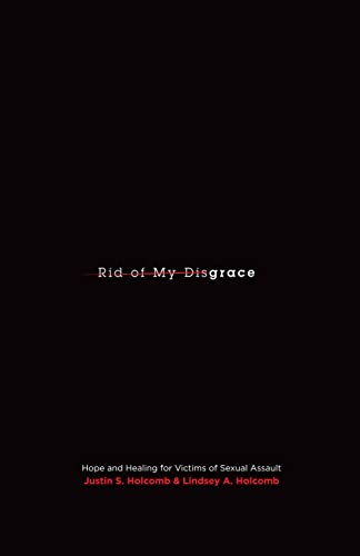 Rid of My Disgrace