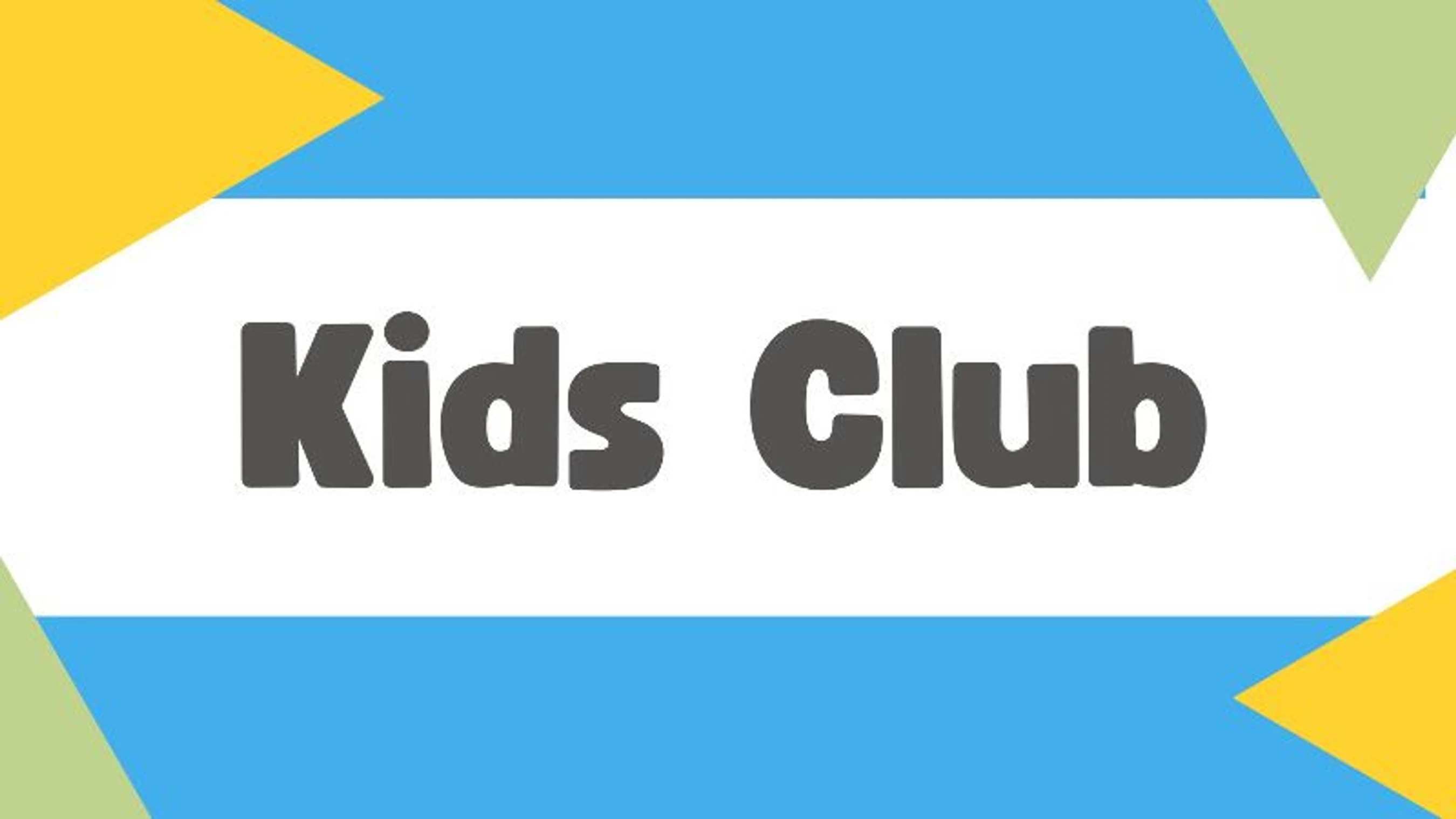 Kids Club