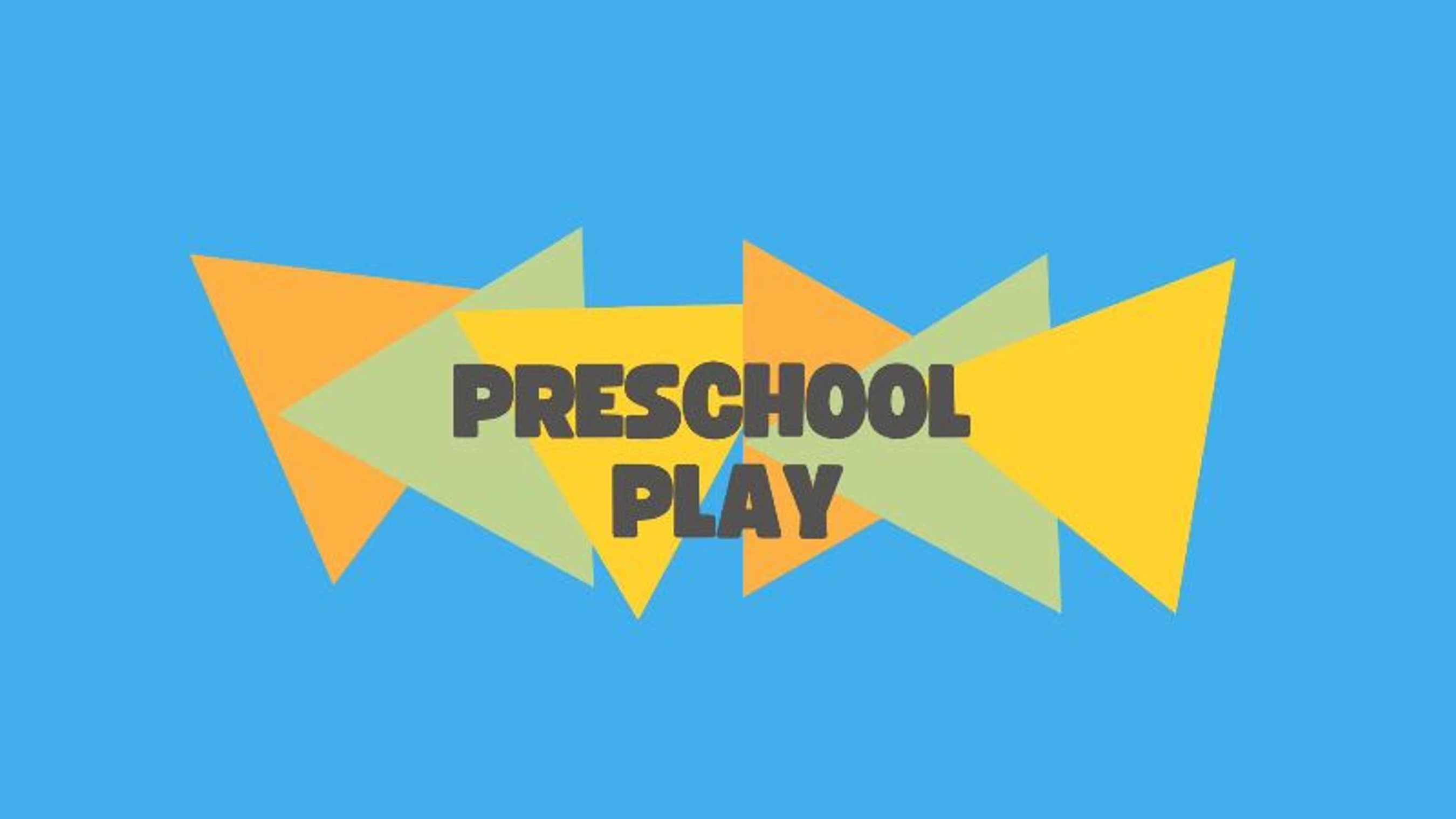 Preschool Play