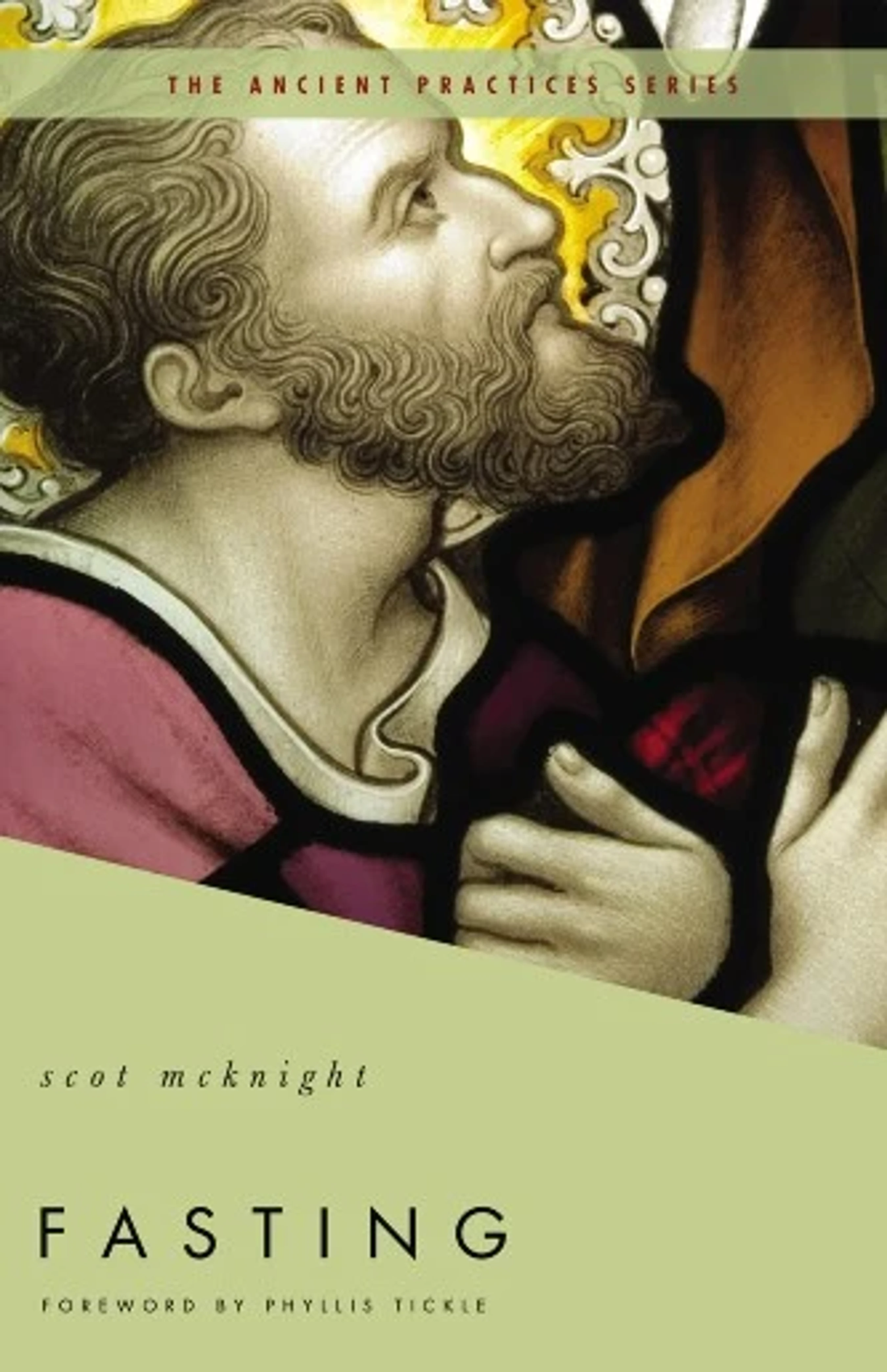 The book cover for 'Fasting' by Scot McKnight. The cover shows a stained glass image of a bearded man looking up in prayer or contemplation.