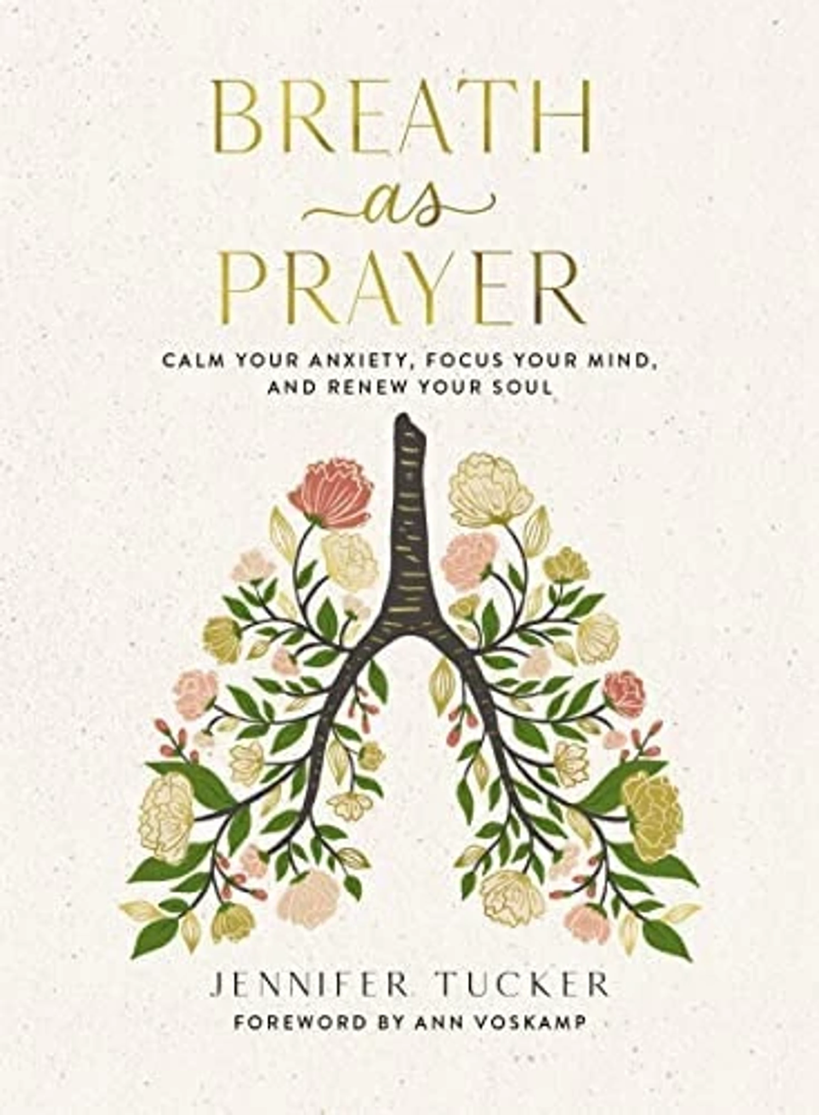 The book cover for 'Breath as Prayer,' featuring an illustration of human lungs formed by branches with pink, yellow, and cream flowers and green leaves.