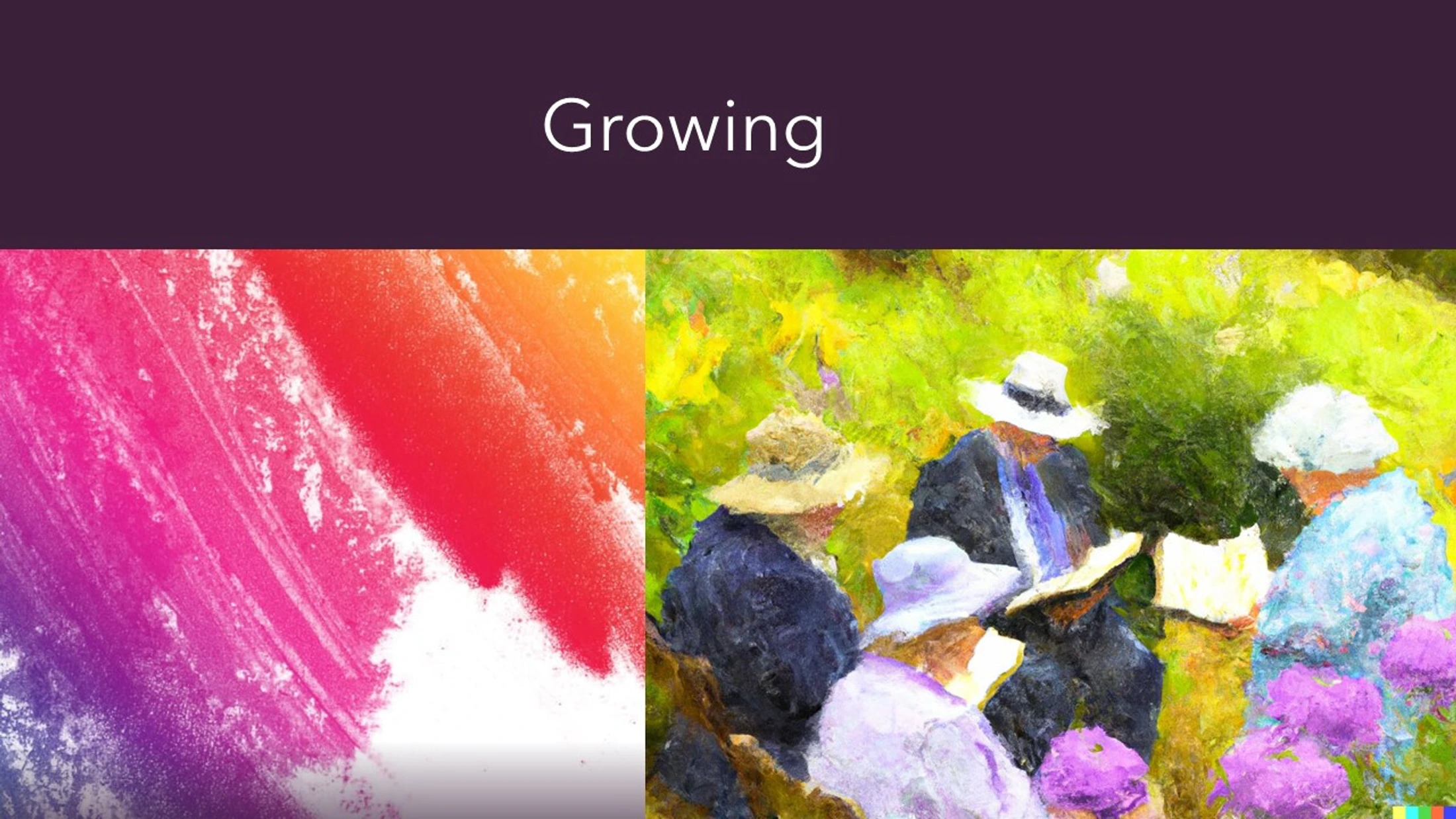 Growing