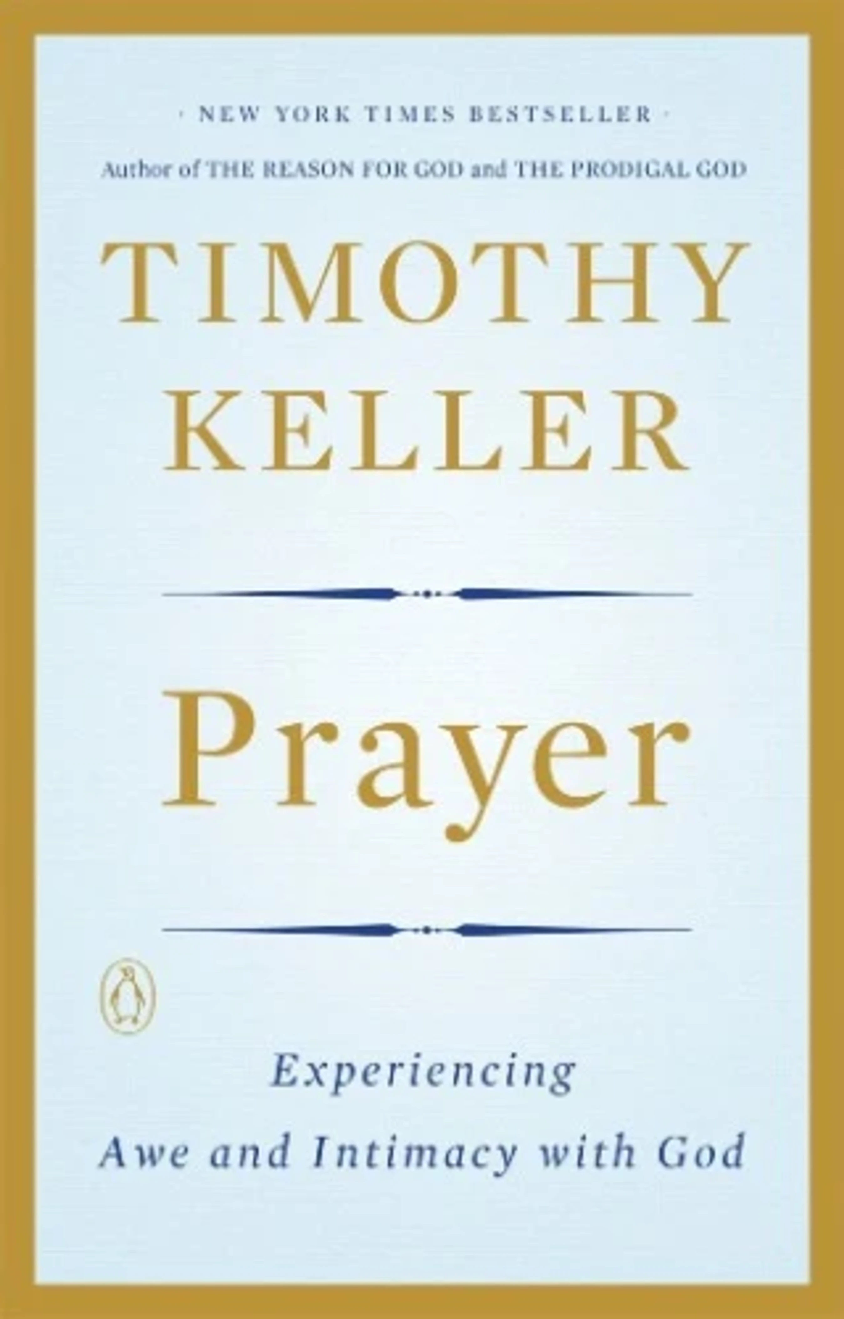 The cover of the book Prayer by Timothy Keller. It has a light blue background with a gold border. The title and author's name are in a large gold font.