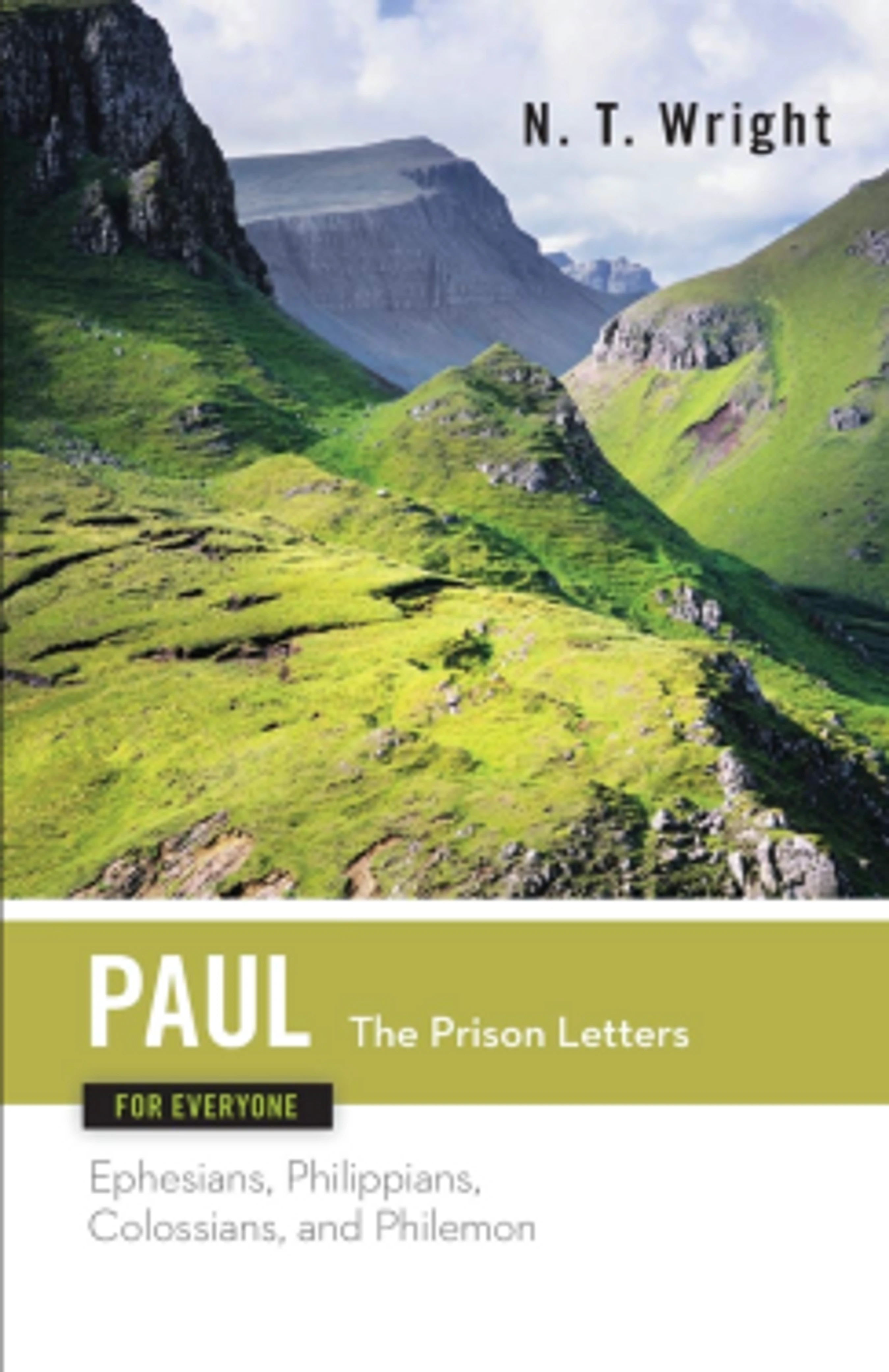 The cover of N. T. Wright's book, 'Paul for Everyone: The Prison Letters,' featuring a lush green mountain landscape under a cloudy sky.