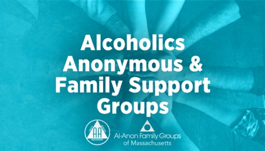 A teal-tinted image of stacked hands with text that reads 'Alcoholics Anonymous & Family Support Groups' and the logos for AA and Al-Anon.