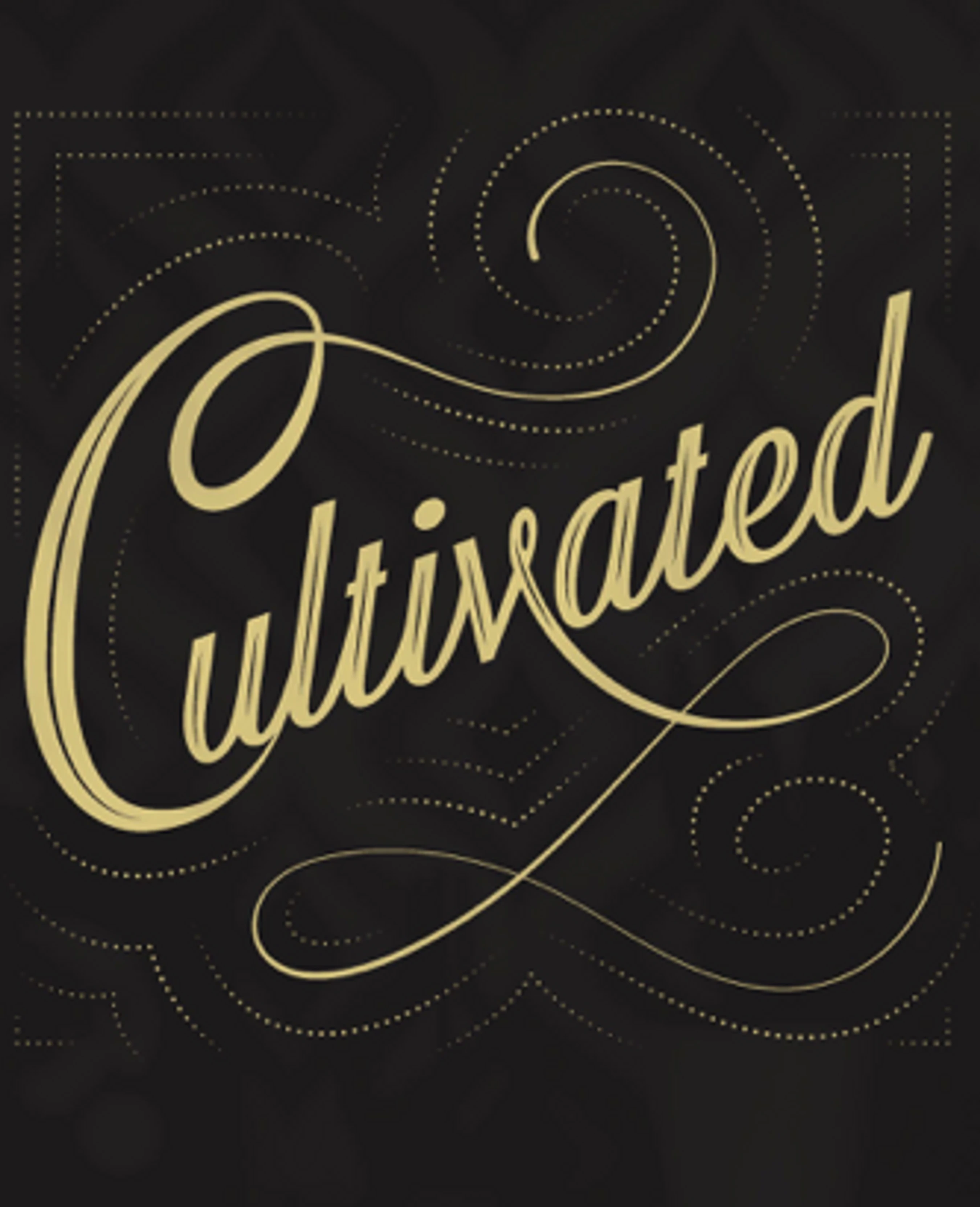 The word 'Cultivated' in a flowing gold script on a dark gray background, surrounded by decorative swirls and dotted lines in an Art Deco style.