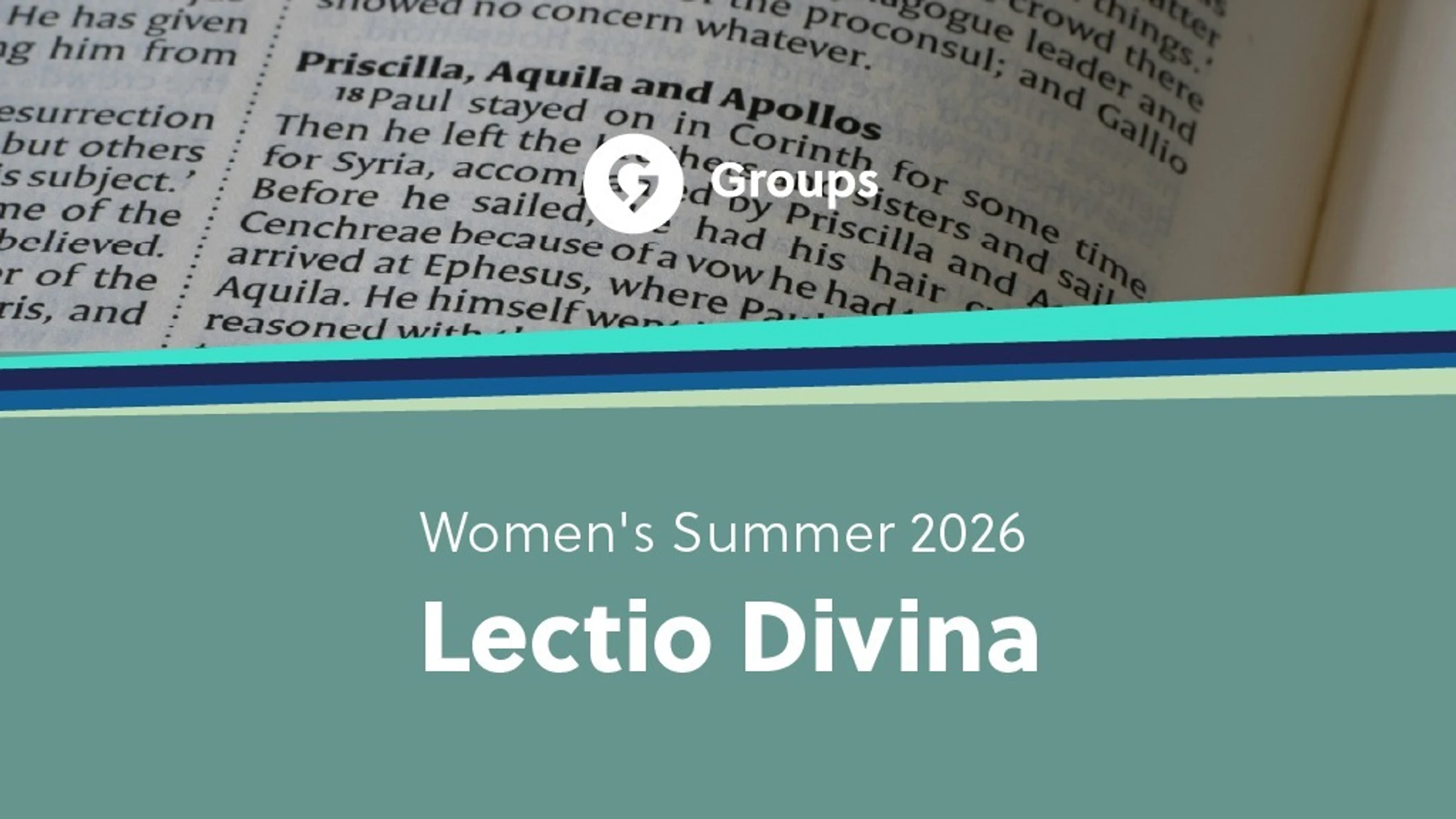 A promotional graphic for Women's Summer 2026 Lectio Divina, with a close-up of a Bible page and a groups logo in the background.